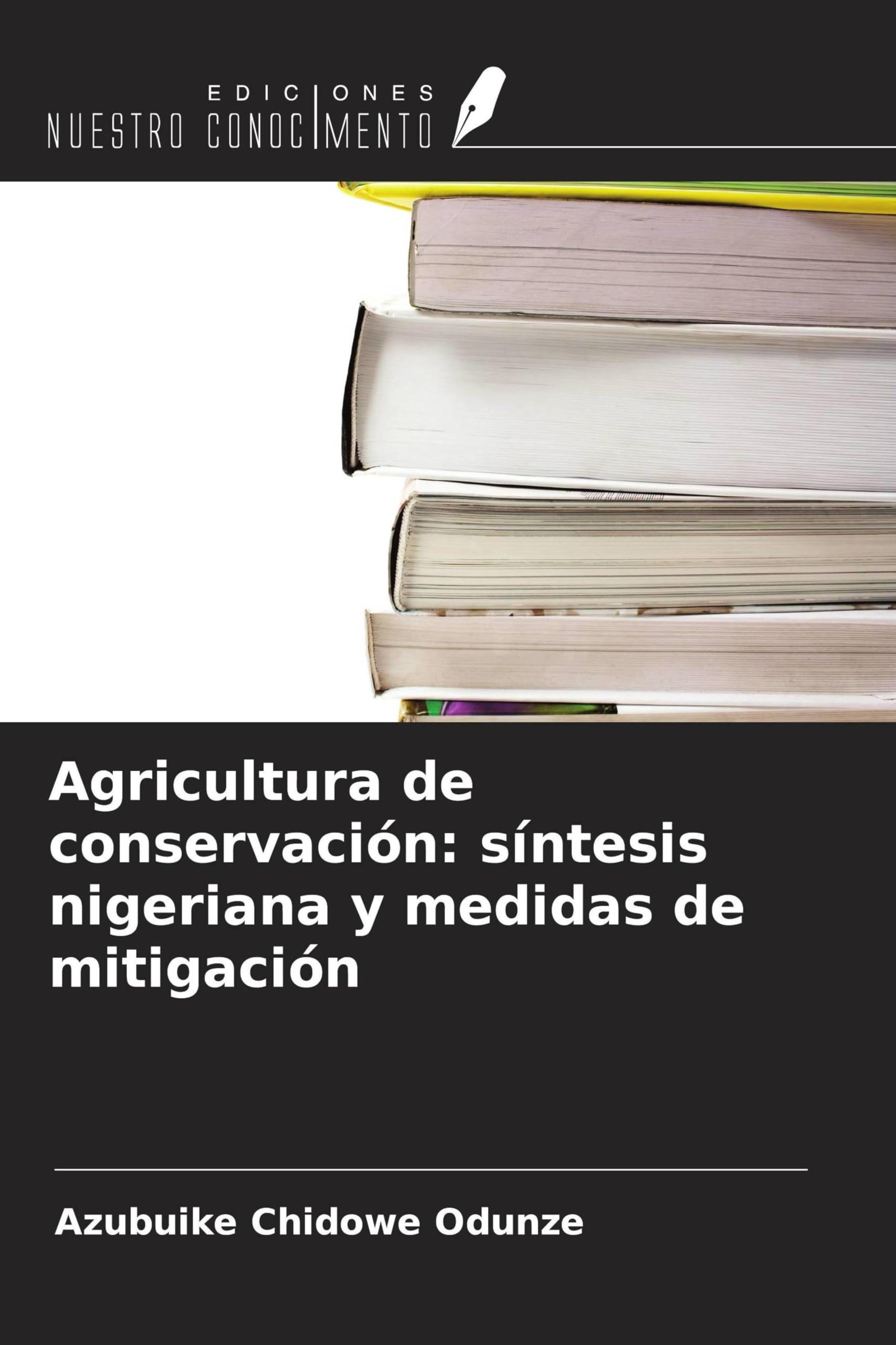 Agricultura de conservación: síntesis nigeriana y medidas de mitigación Natural Sciences