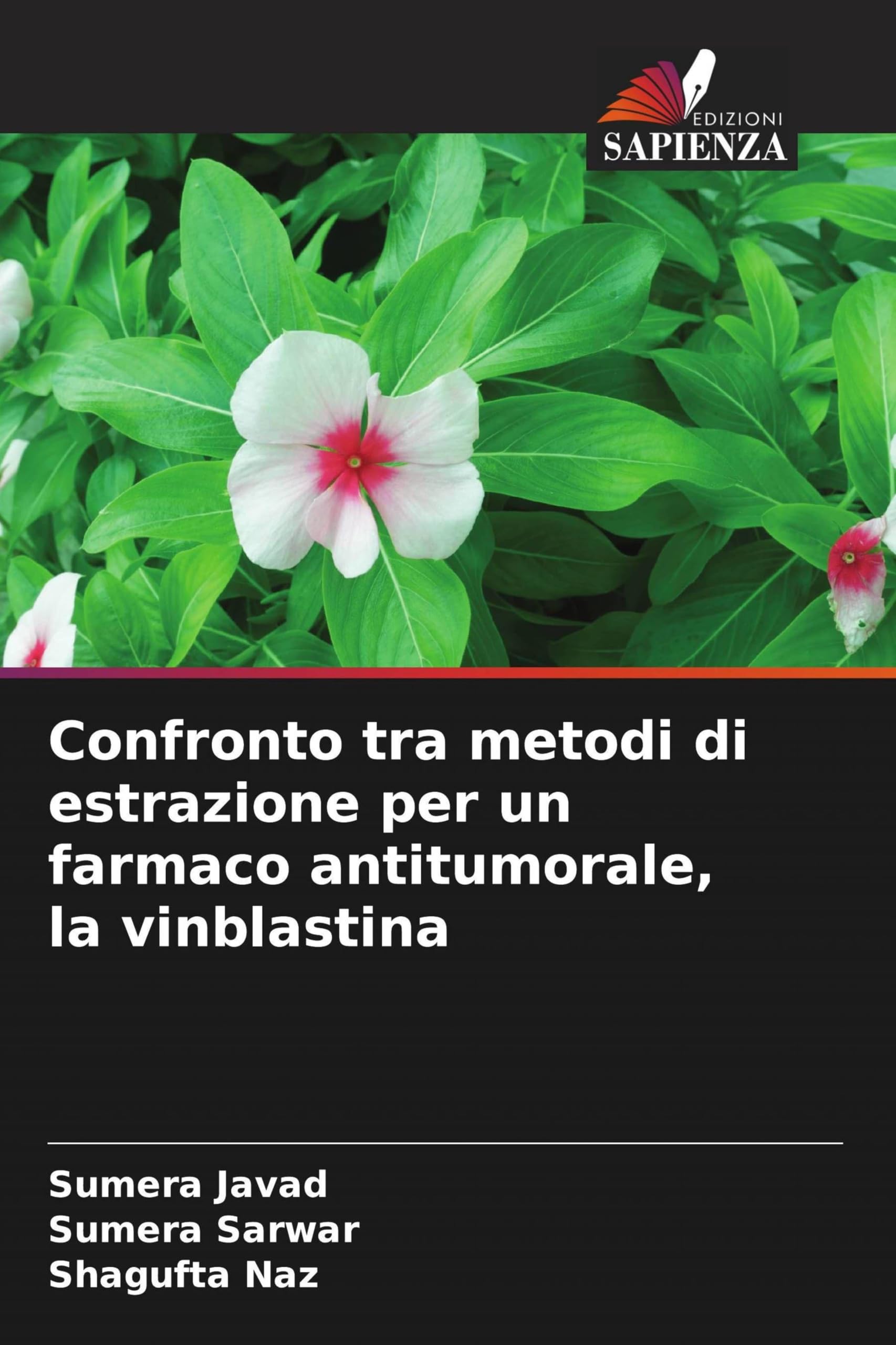 Confronto tra metodi di estrazione per un farmaco antitumorale, la vinblastina Natural Sciences