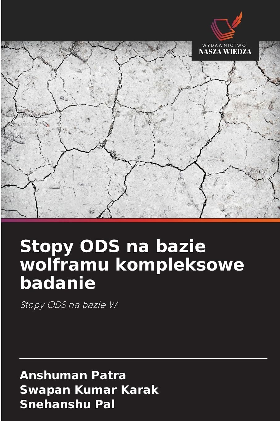 Stopy ODS na bazie wolframu kompleksowe badanie Natural Sciences