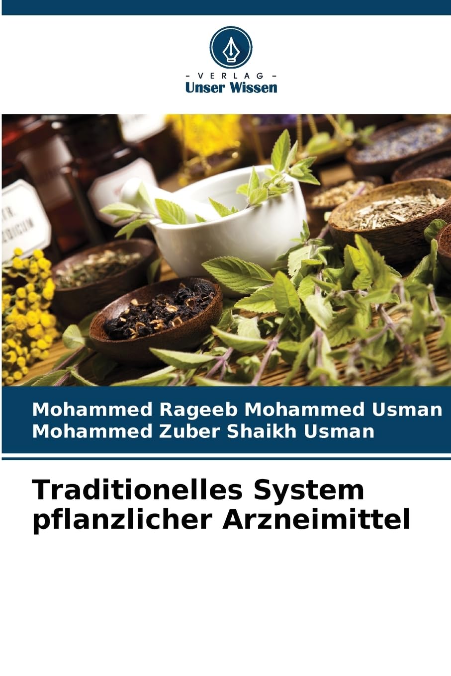 Traditionelles System pflanzlicher Arzneimittel Medicine
