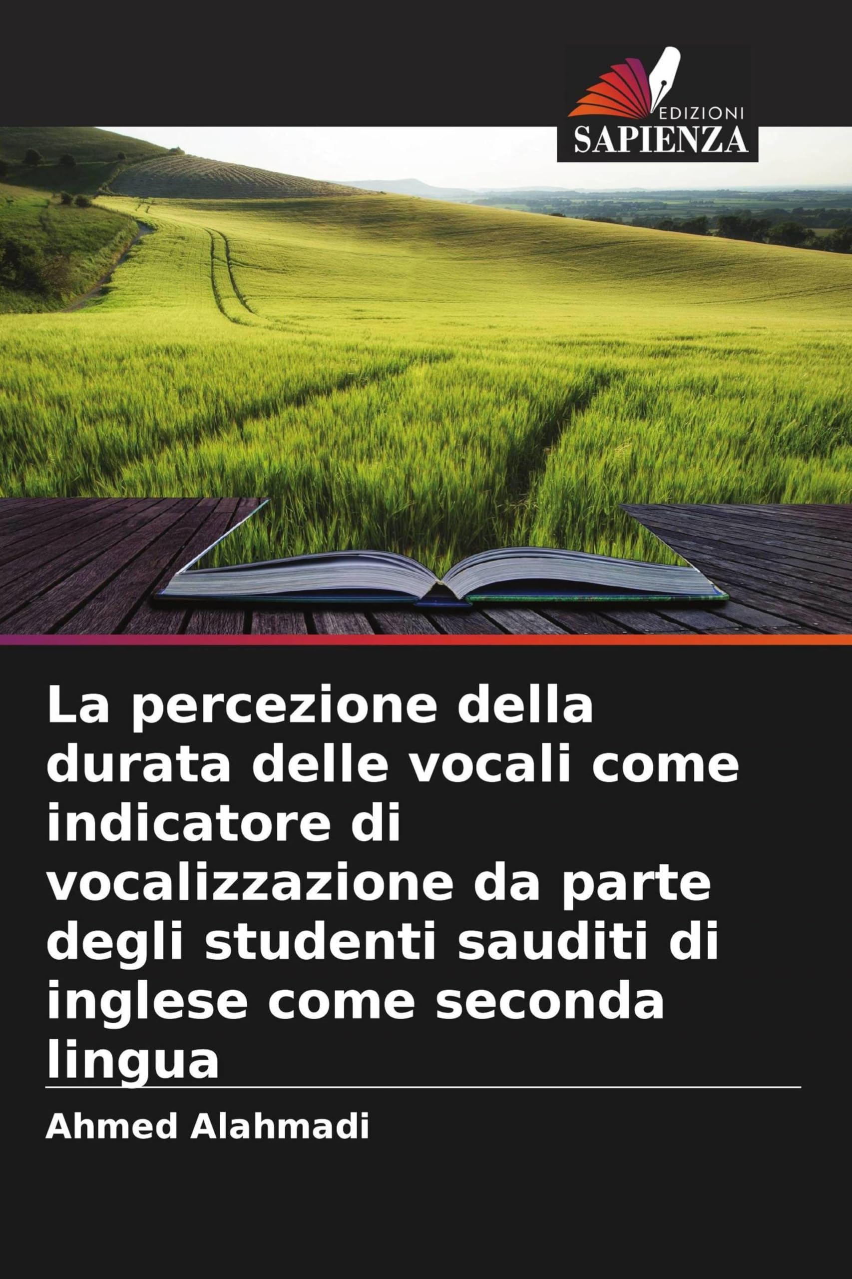 La percezione della durata delle vocali come indicatore di vocalizzazione da parte degli studenti sauditi di inglese come seconda lingua Social Sciences