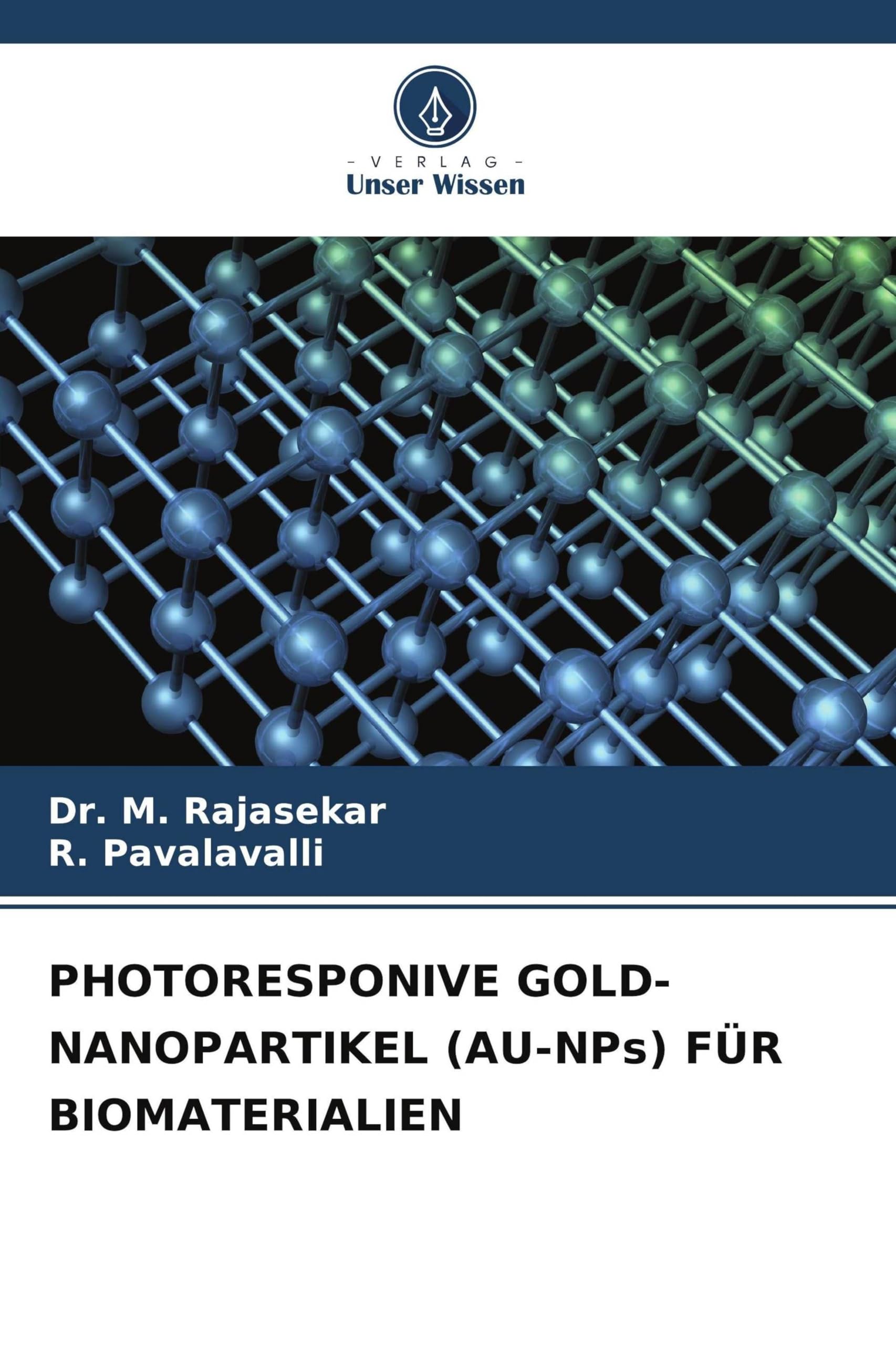 PHOTORESPONIVE GOLD-NANOPARTIKEL (AU-NPs) FÜR BIOMATERIALIEN Natural Sciences