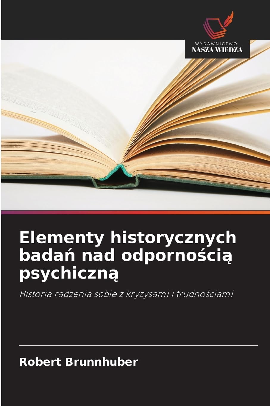 Elementy historycznych bada¿ nad odporno¿ci¿ psychiczn¿ Natural Sciences