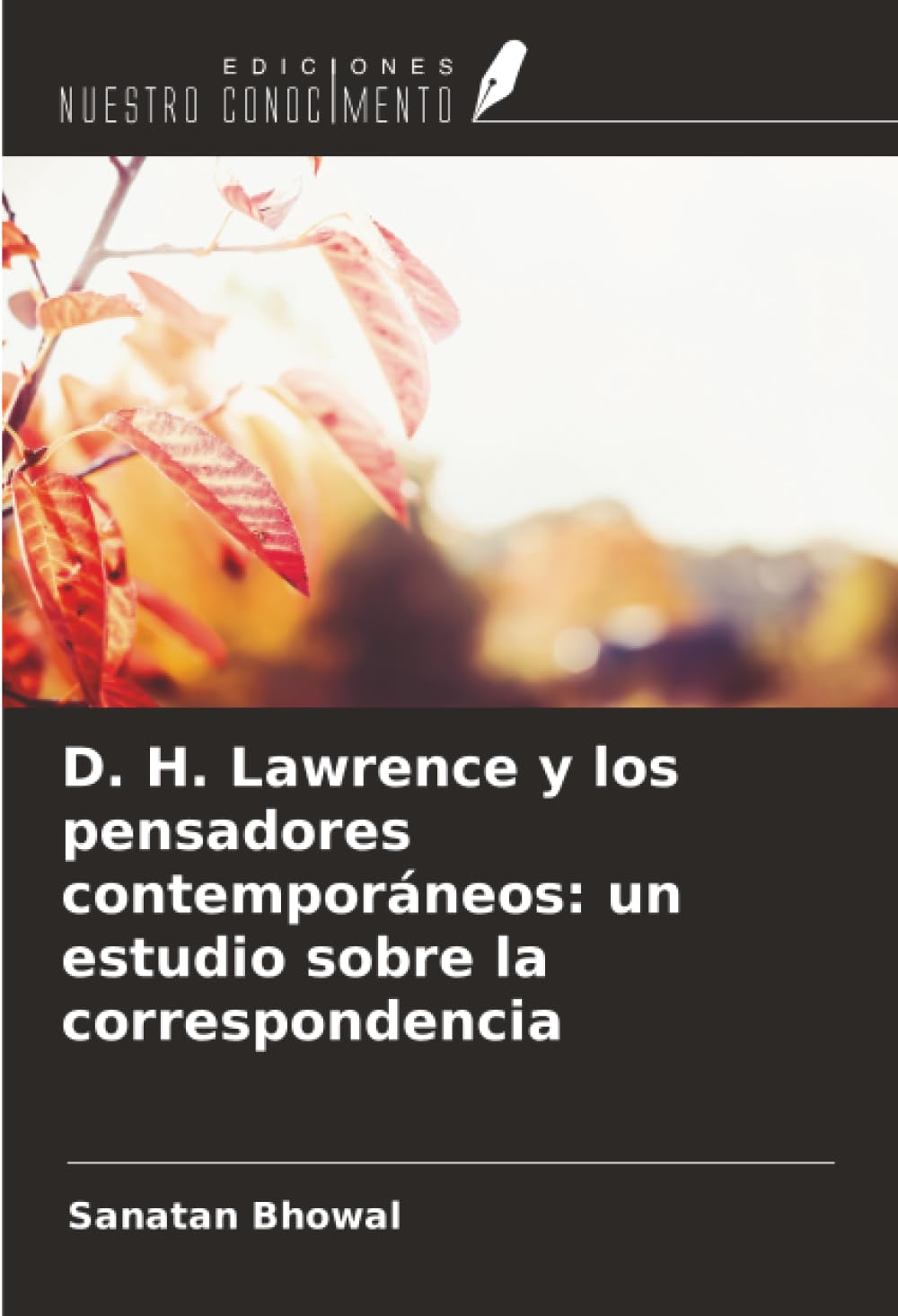 D. H. Lawrence y los pensadores contemporáneos: un estudio sobre la correspondencia Books