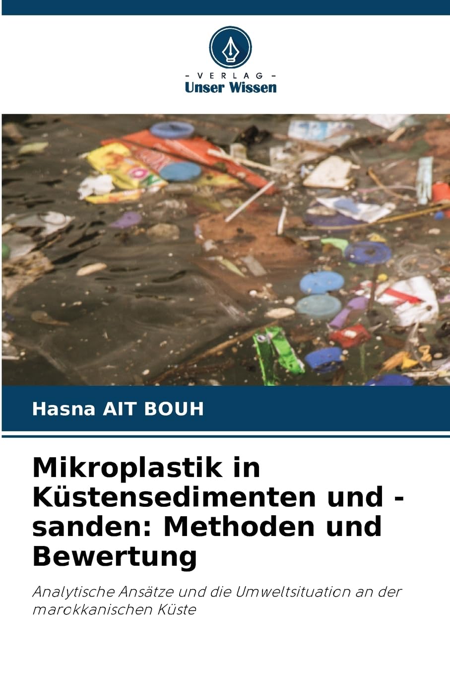 Mikroplastik in Küstensedimenten und -sanden: Methoden und Bewertung Business & Technology