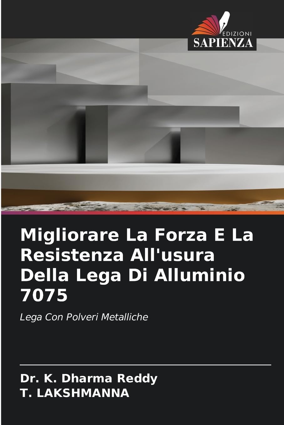 Migliorare La Forza E La Resistenza All'usura Della Lega Di Alluminio 7075 Business & Technology