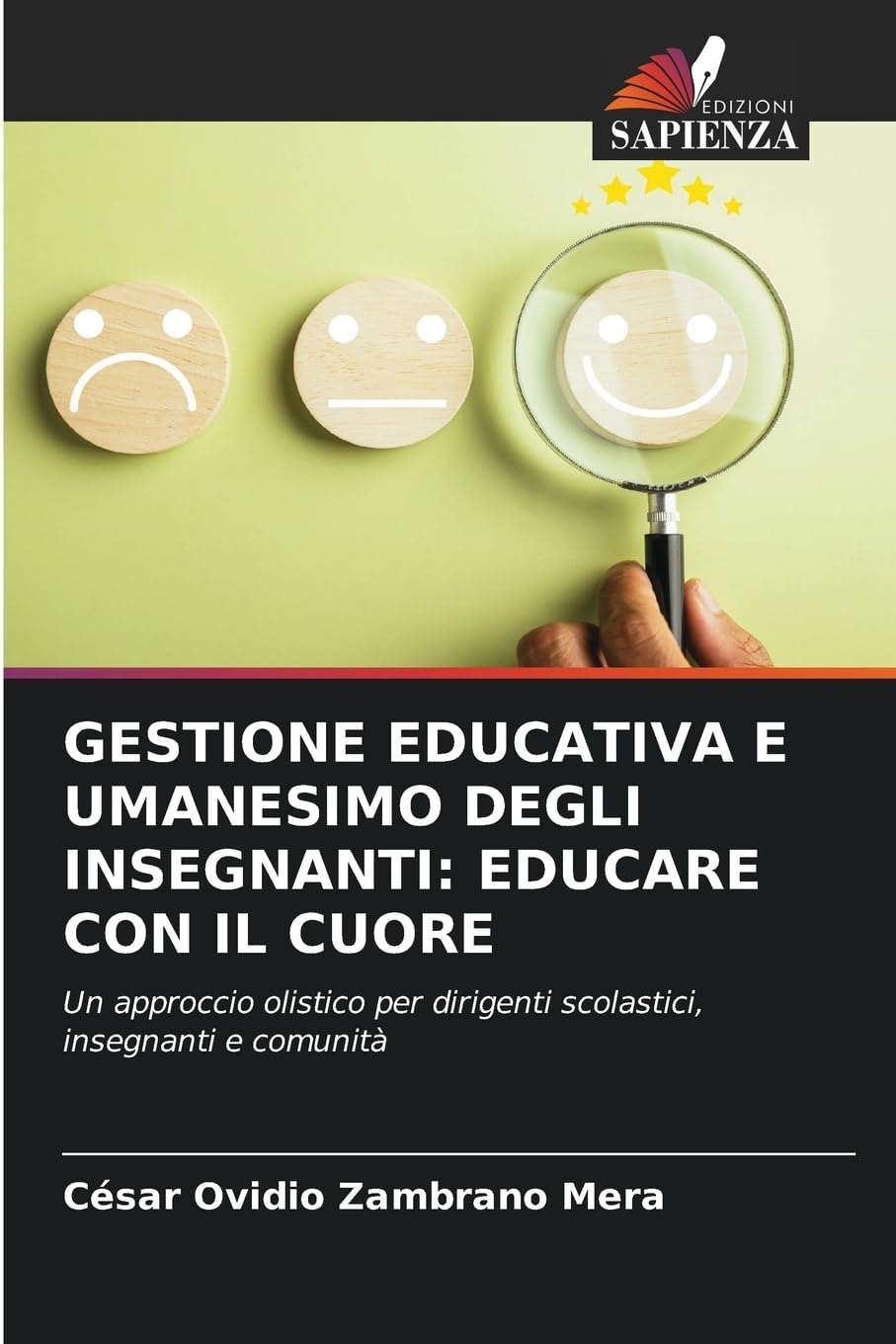 GESTIONE EDUCATIVA E UMANESIMO DEGLI INSEGNANTI: EDUCARE CON IL CUORE Books