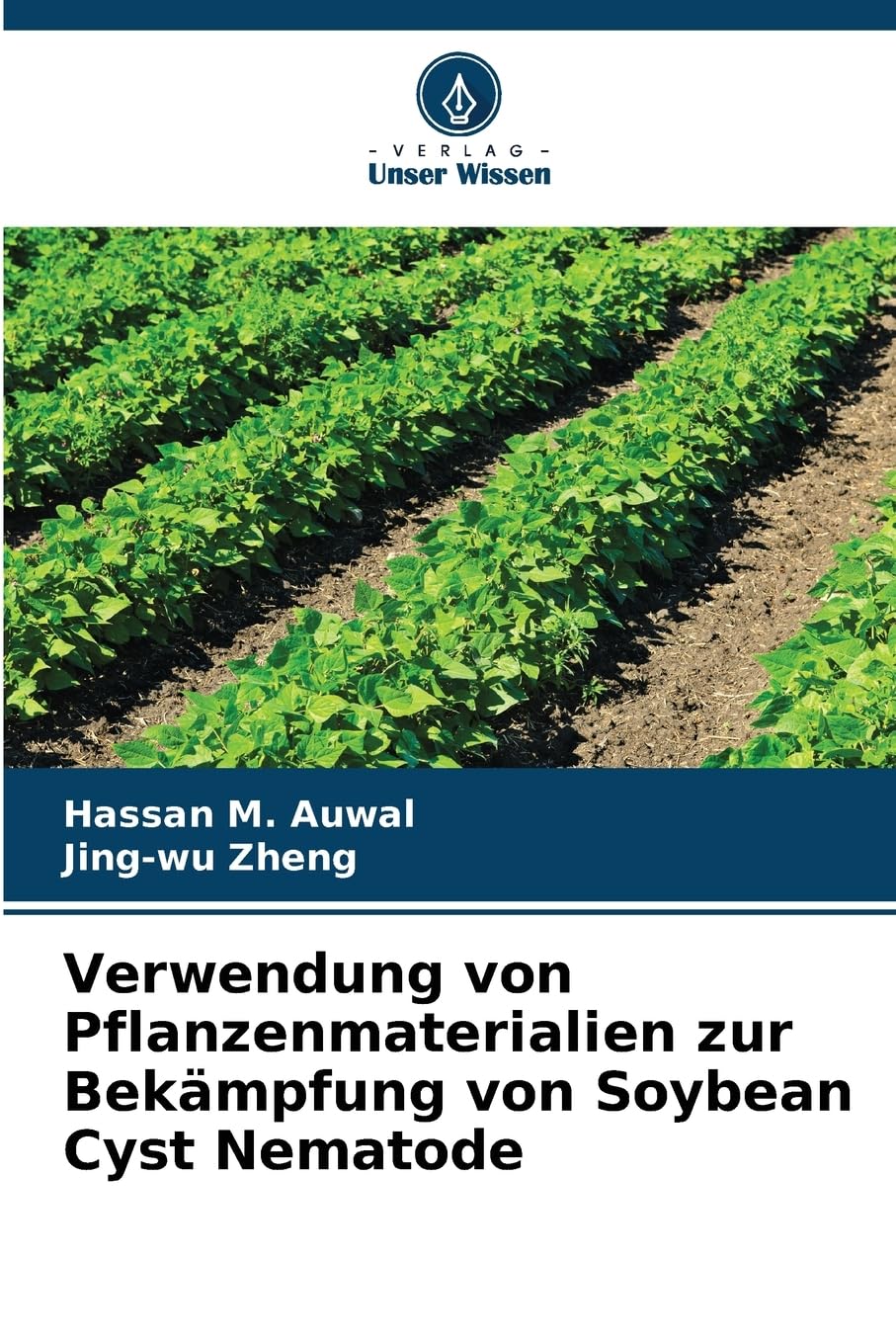 Verwendung von Pflanzenmaterialien zur Bekämpfung von Soybean Cyst Nematode Natural Sciences