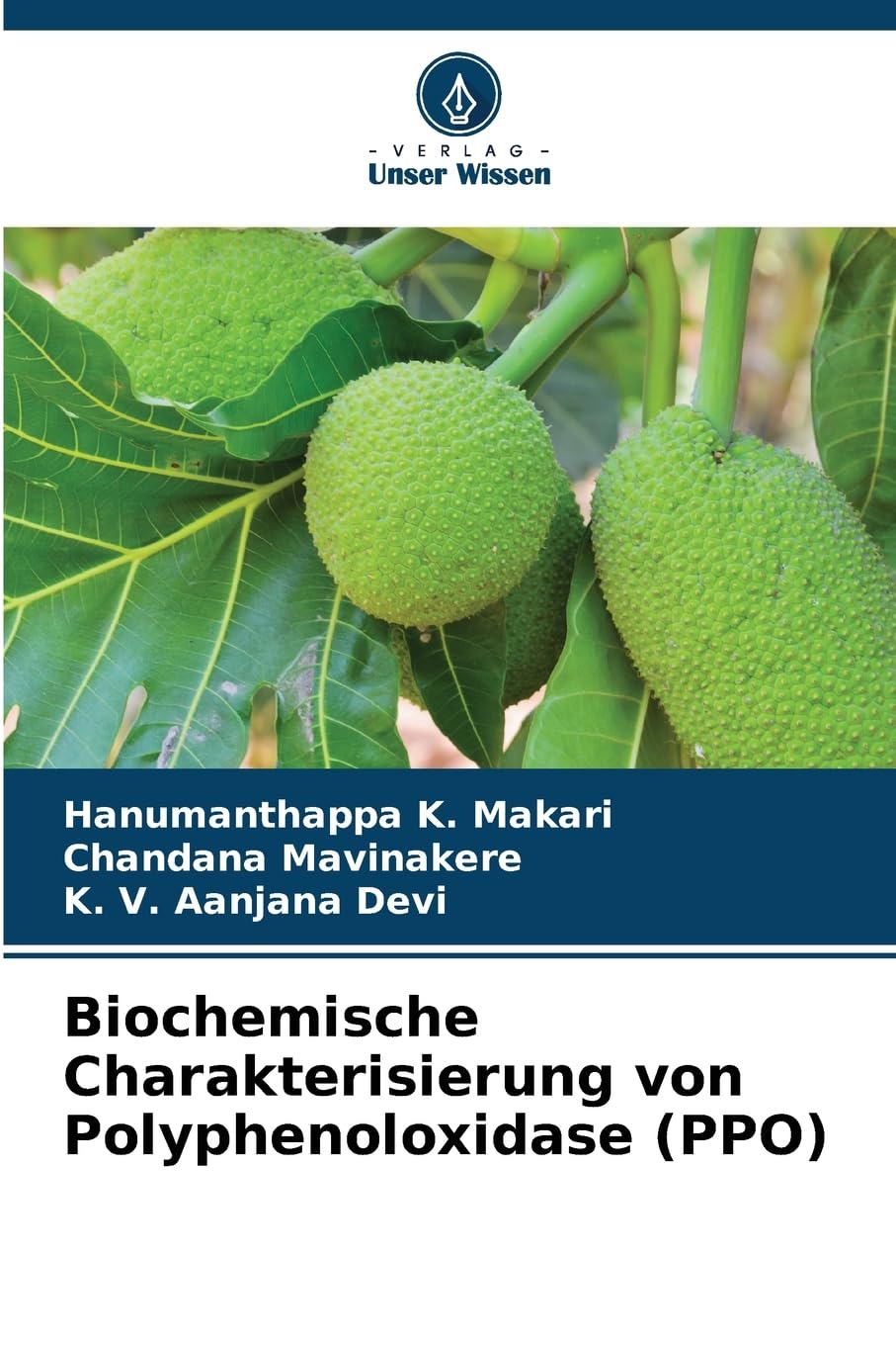 Biochemische Charakterisierung von Polyphenoloxidase (PPO) Natural Sciences
