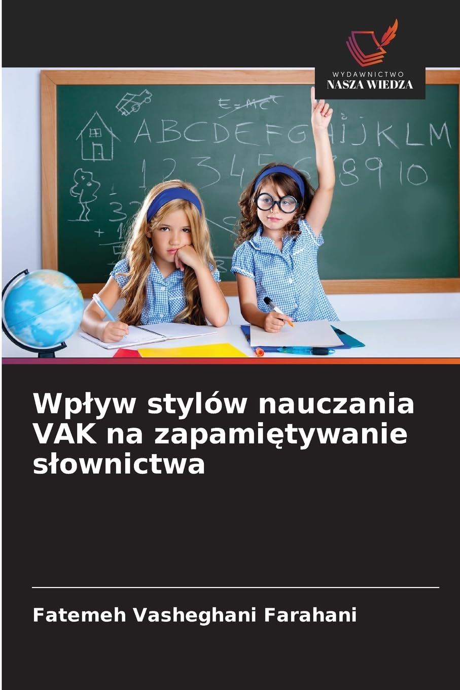 Wp¿yw stylów nauczania VAK na zapami¿tywanie s¿ownictwa Books