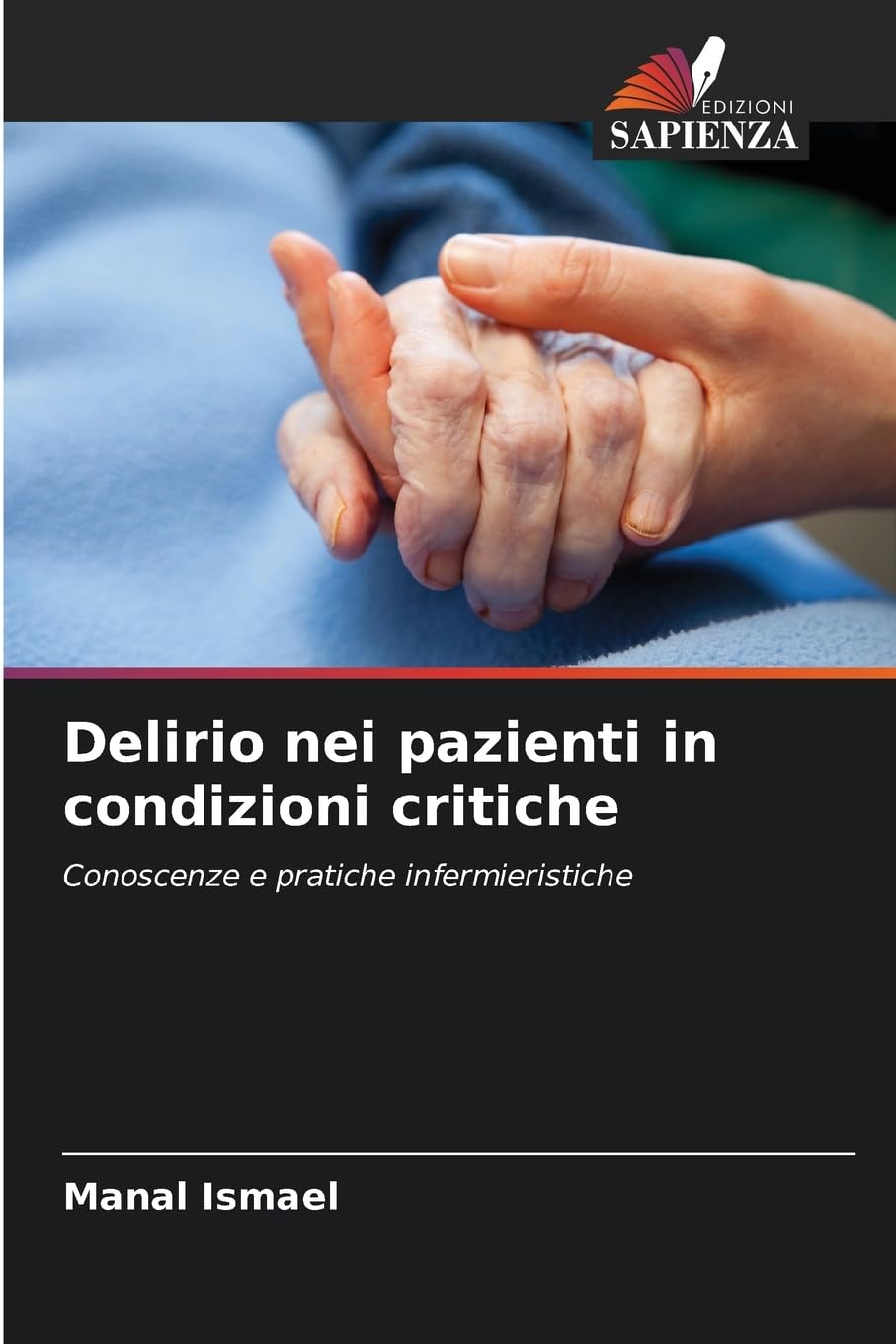 Delirio nei pazienti in condizioni critiche Medicine