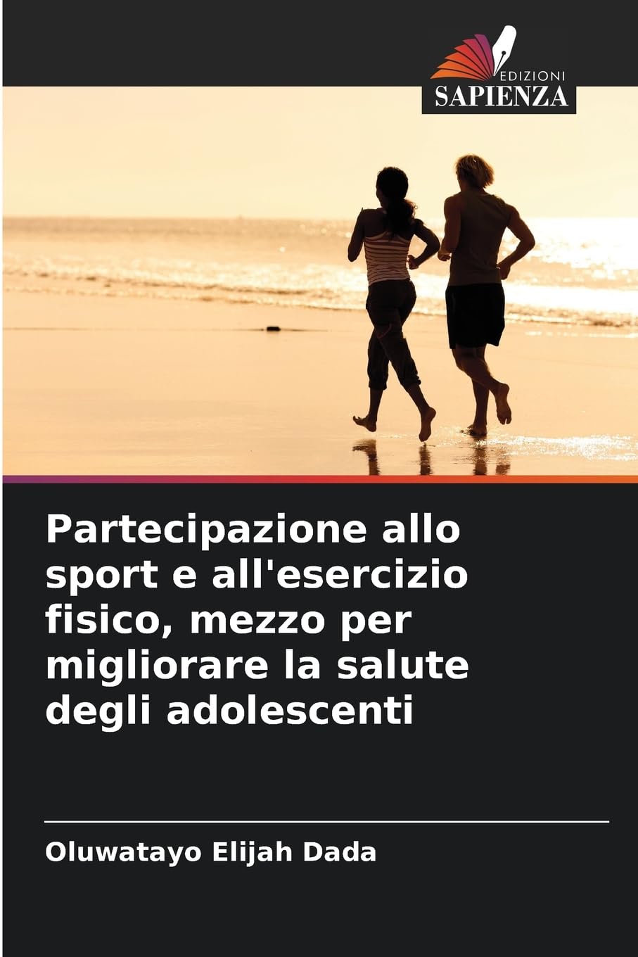 Partecipazione allo sport e all'esercizio fisico, mezzo per migliorare la salute degli adolescenti Leisure & Fun