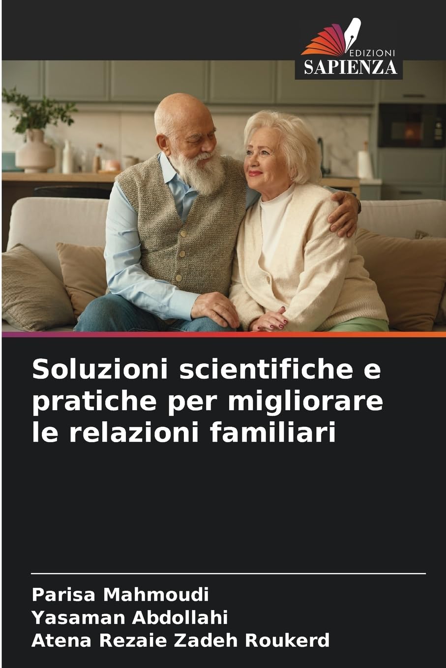 Soluzioni scientifiche e pratiche per migliorare le relazioni familiari Psychology