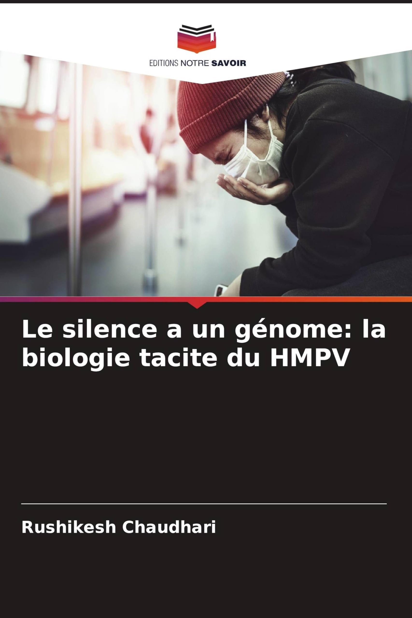 Le silence a un génome: la biologie tacite du HMPV Medicine