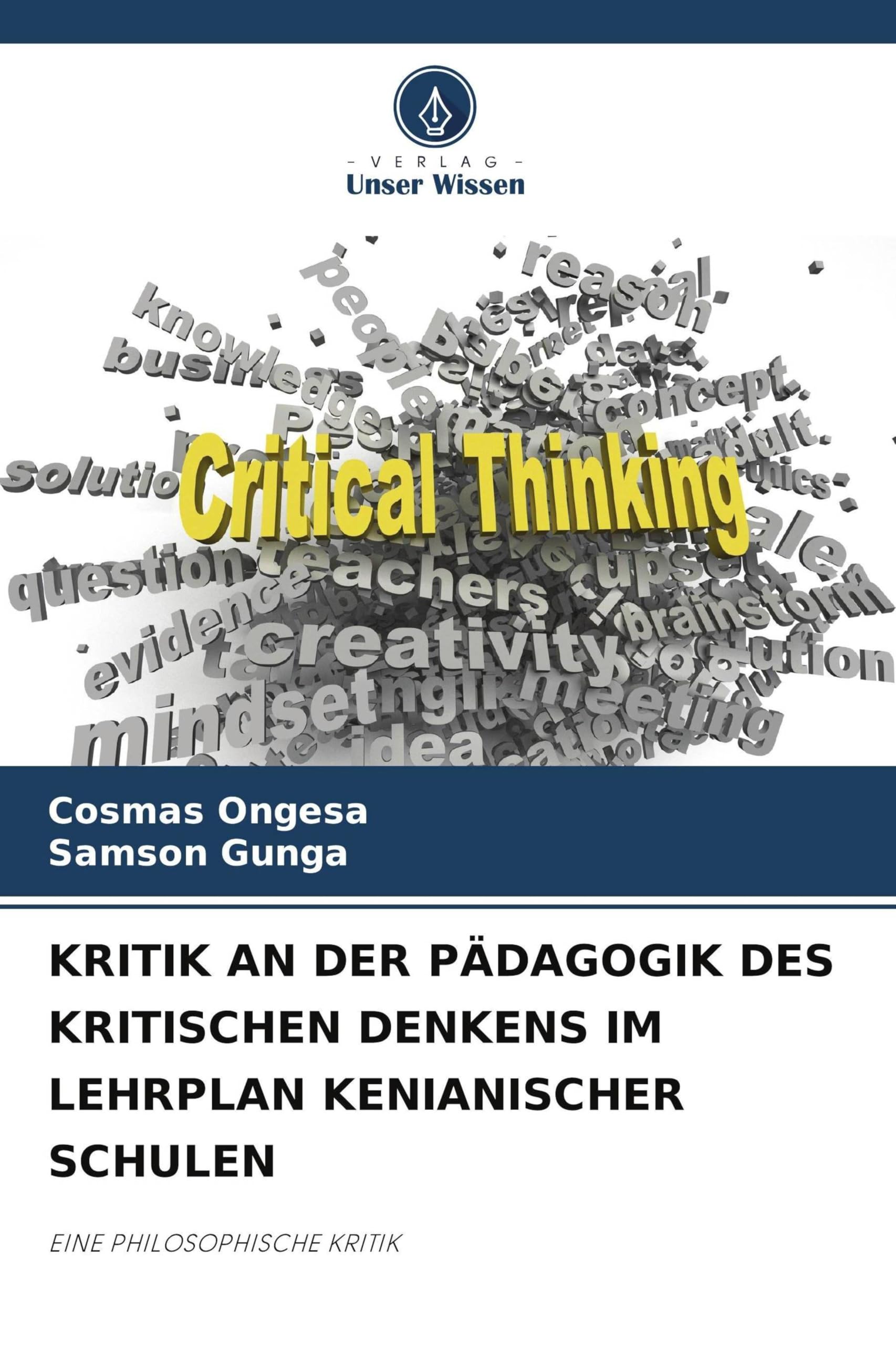 KRITIK AN DER PÄDAGOGIK DES KRITISCHEN DENKENS IM LEHRPLAN KENIANISCHER SCHULEN Education & Training