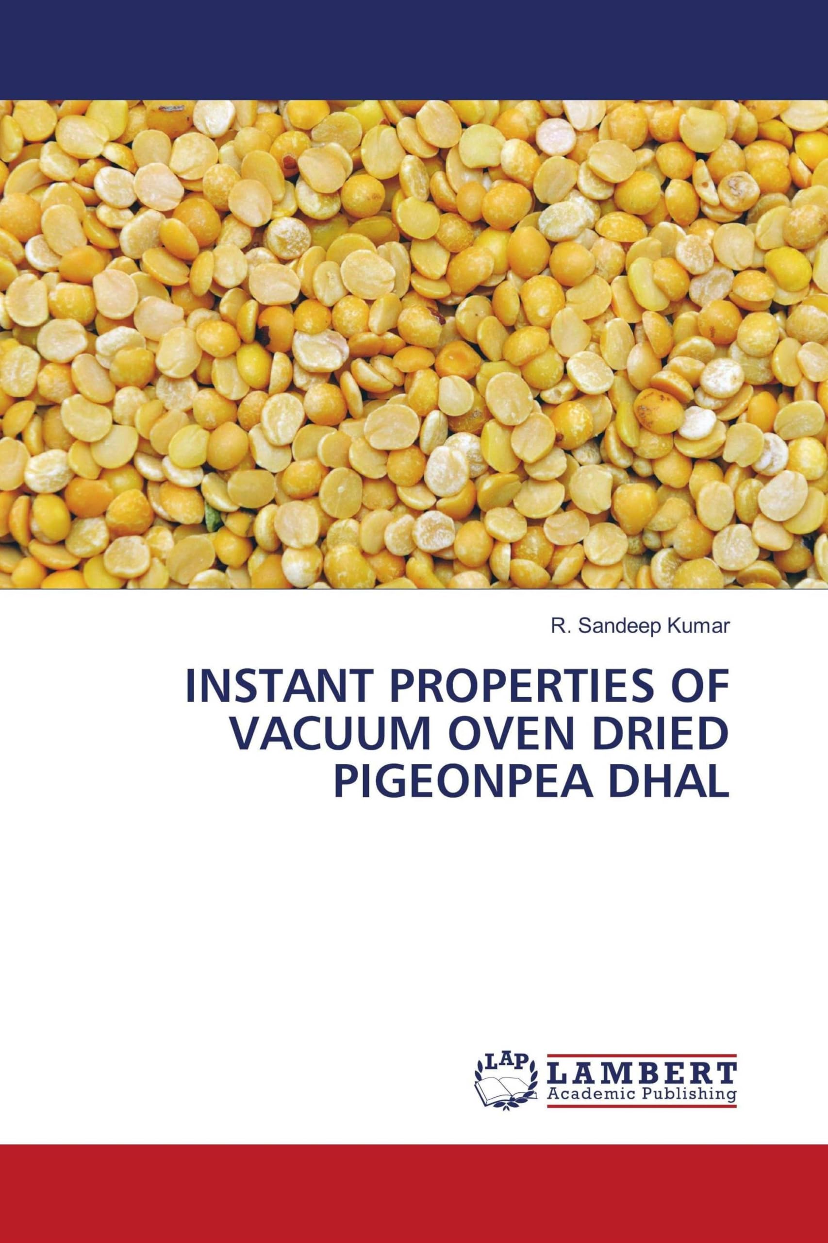 INSTANT PROPERTIES OF VACUUM OVEN DRIED PIGEONPEA DHAL Natural Sciences