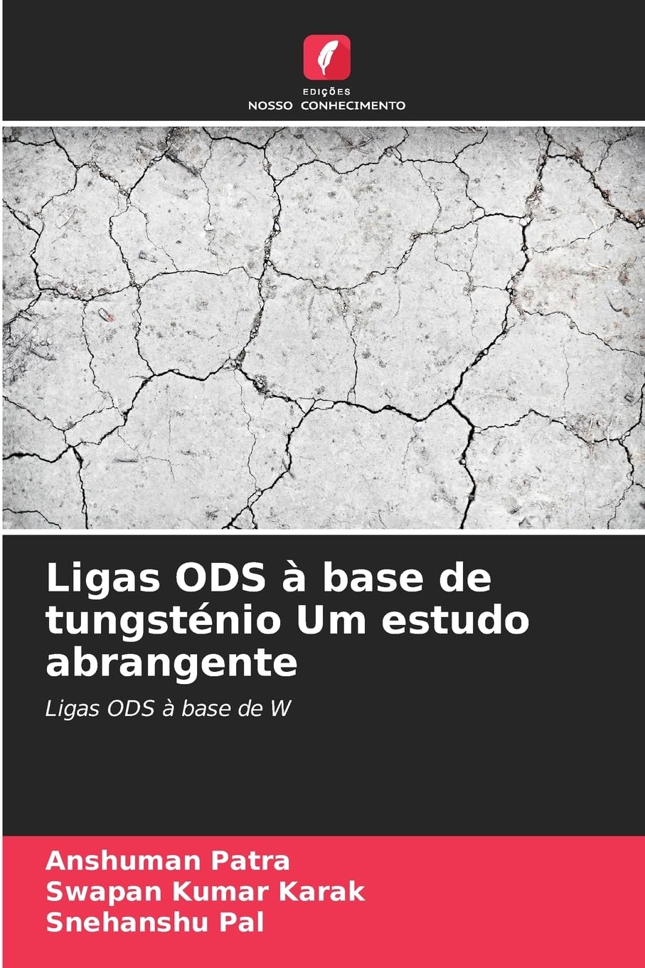 Ligas ODS à base de tungsténio Um estudo abrangente Natural Sciences