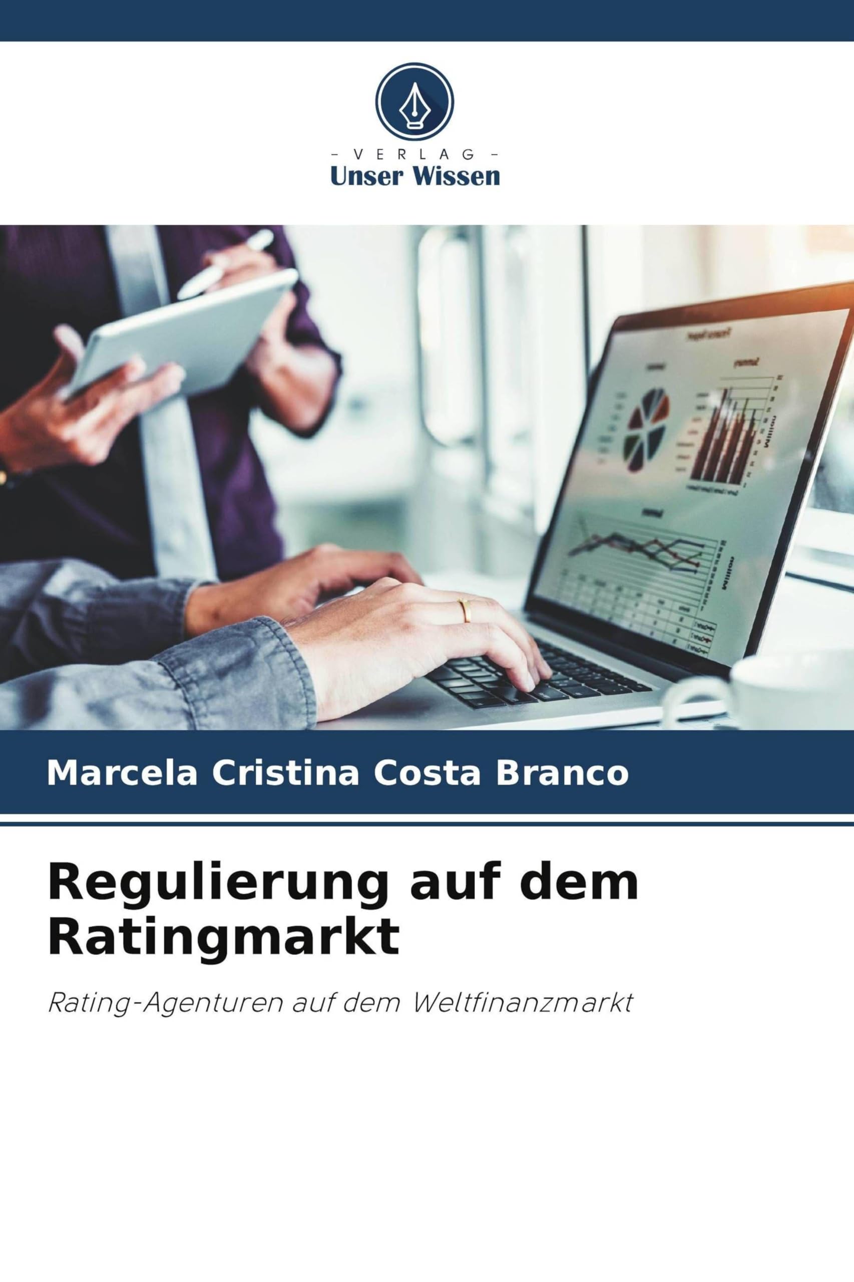 Regulierung auf dem Ratingmarkt Law