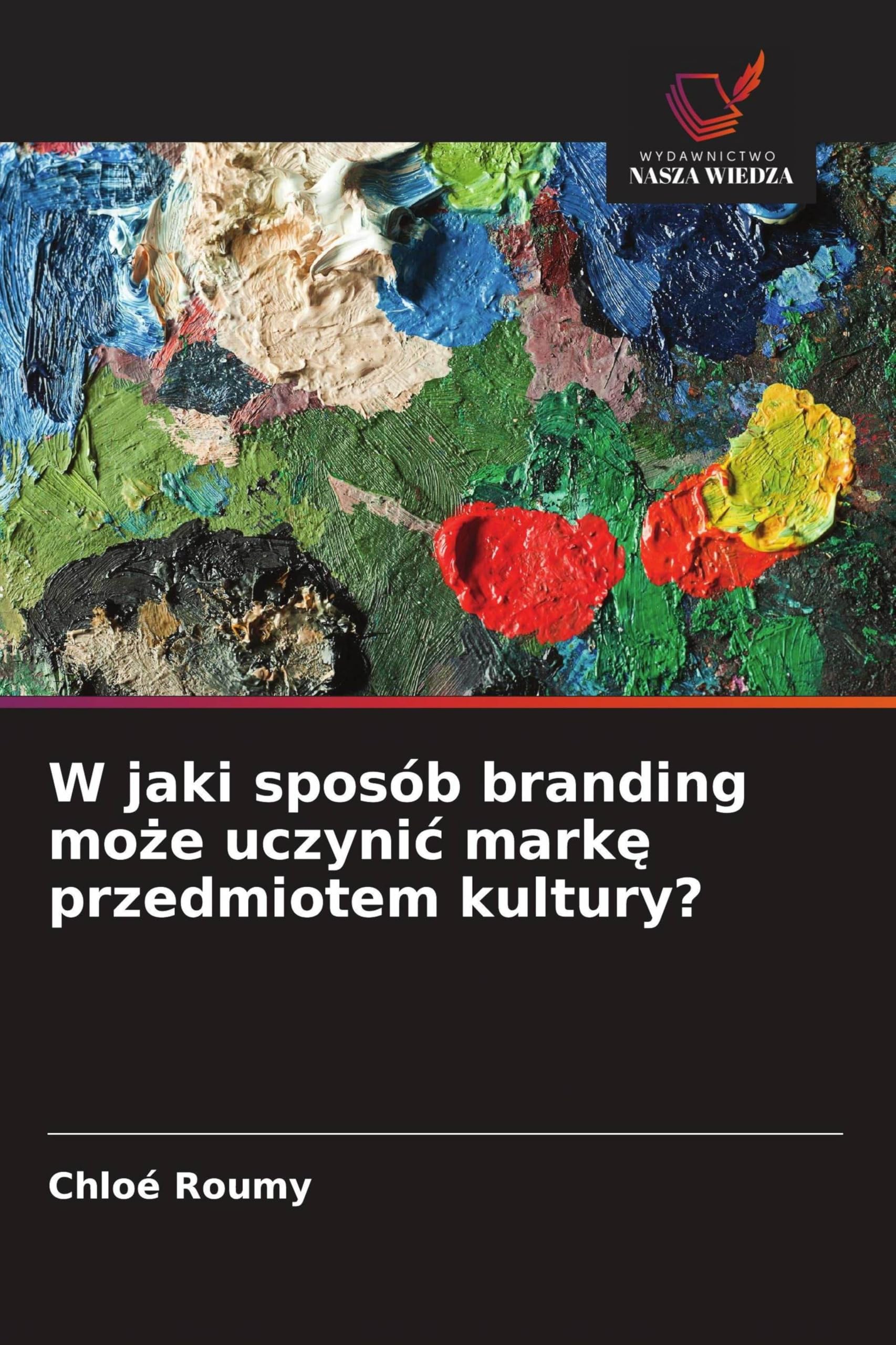 W jaki sposób branding mo¿e uczyni¿ mark¿ przedmiotem kultury? Law