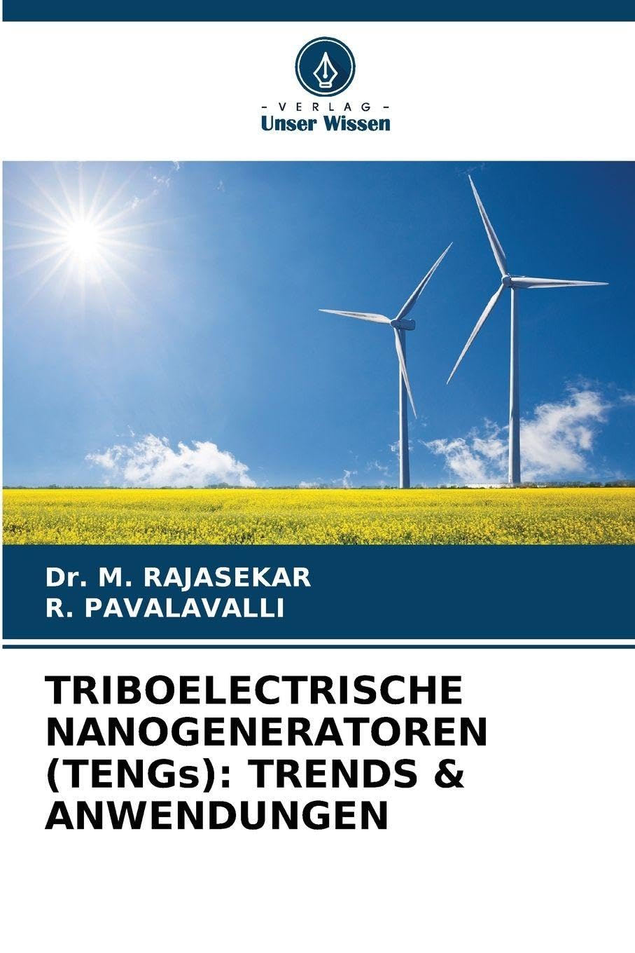 TRIBOELECTRISCHE NANOGENERATOREN (TENGs): TRENDS & ANWENDUNGEN Natural Sciences
