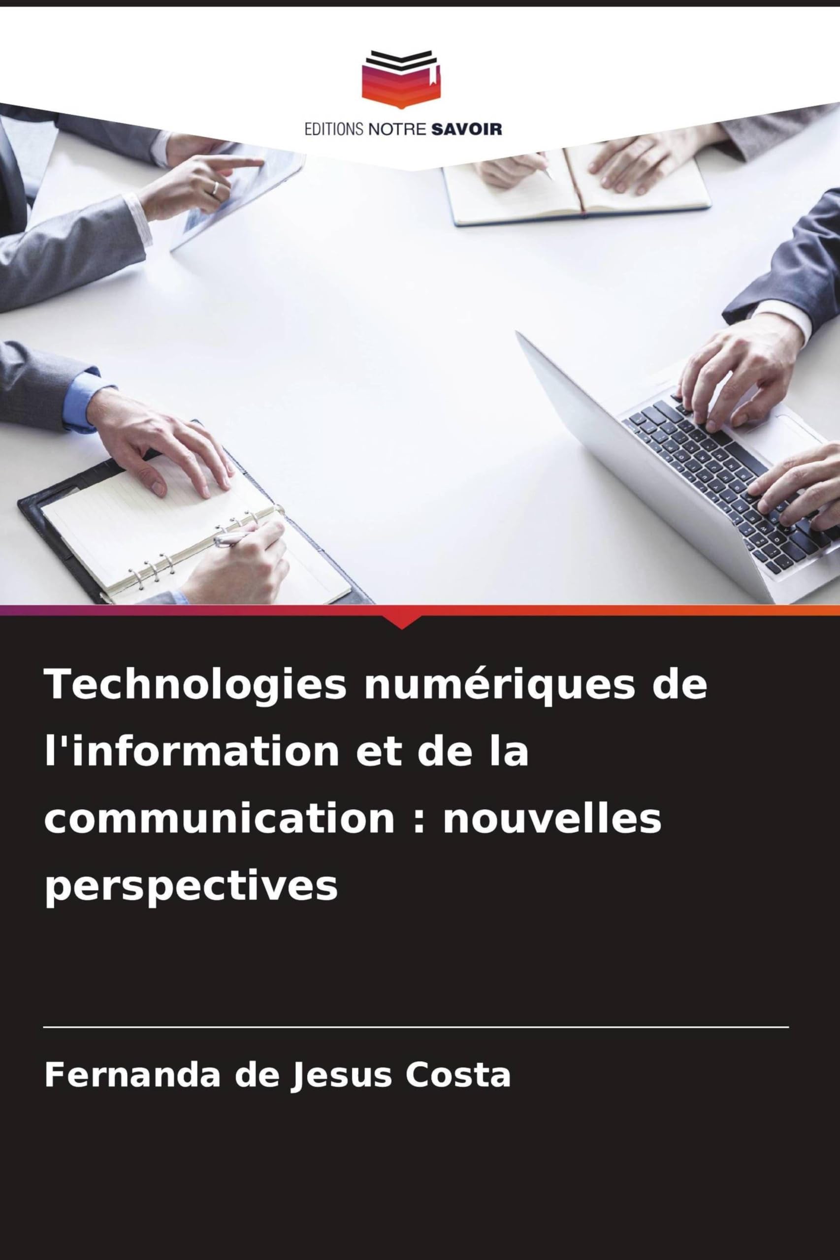 Technologies numériques de l'information et de la communication : nouvelles perspectives Business, Finance & Career