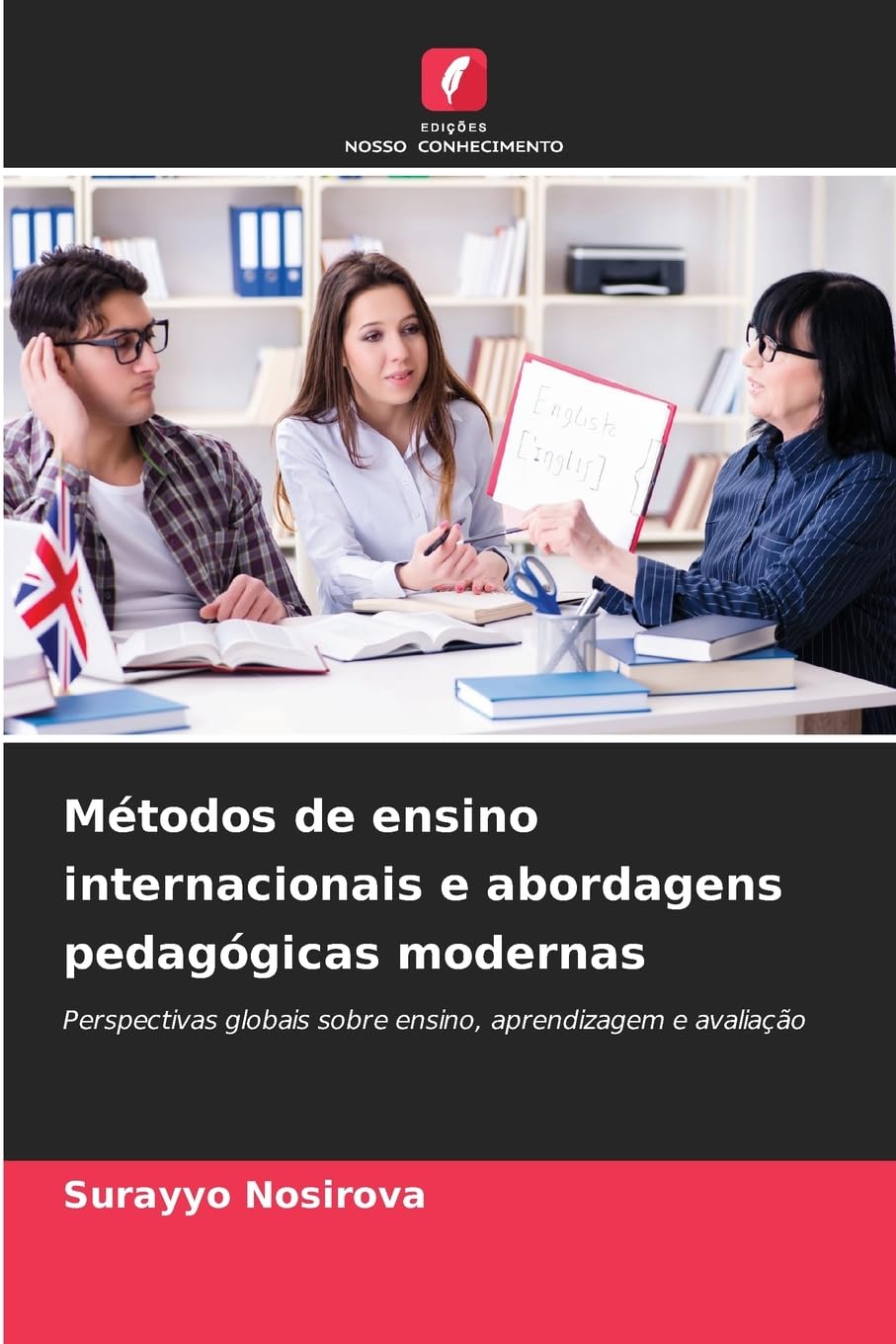 Métodos de ensino internacionais e abordagens pedagógicas modernas Social Sciences