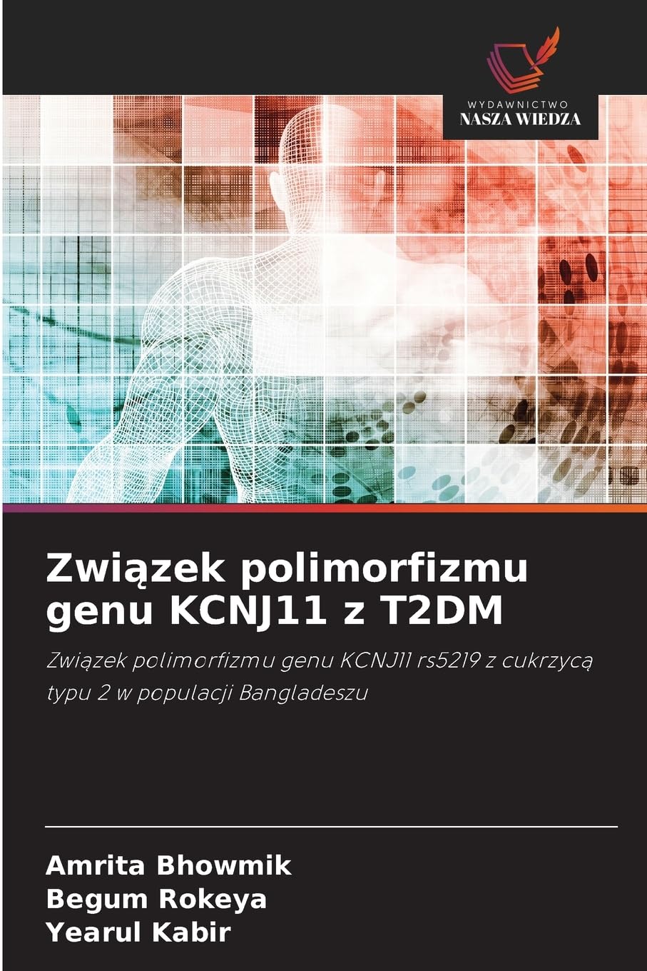 Zwi¿zek polimorfizmu genu KCNJ11 z T2DM Natural Sciences