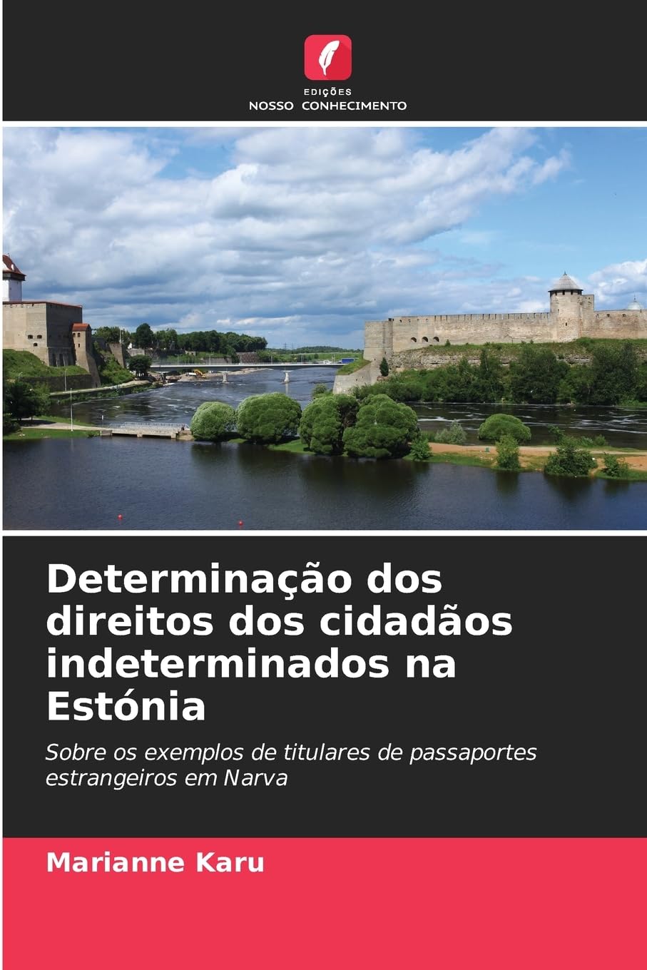 Determinação dos direitos dos cidadãos indeterminados na Estónia Law