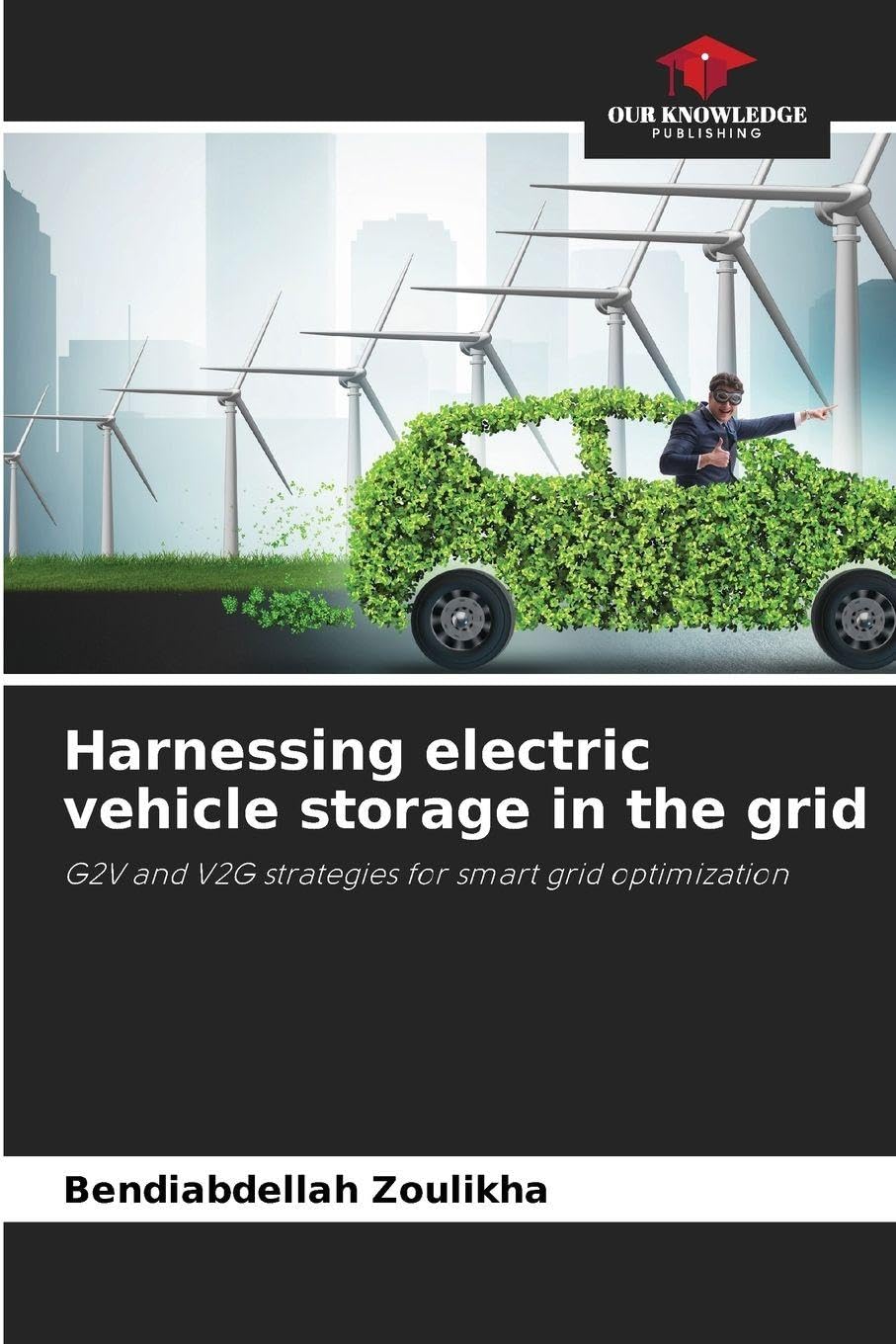Harnessing electric vehicle storage in the grid Business & Technology