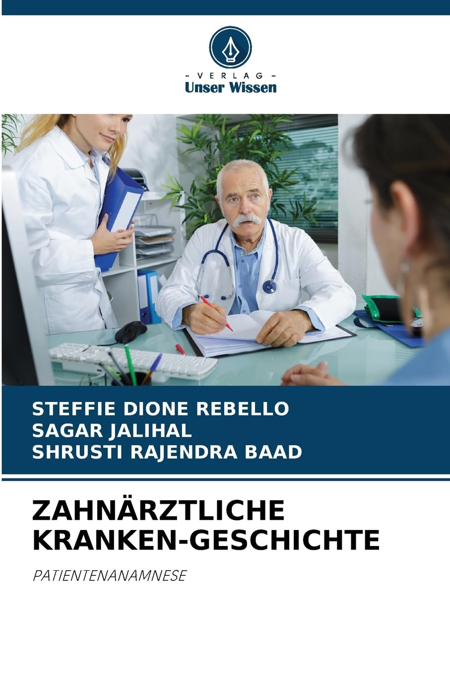 ZAHNÄRZTLICHE KRANKEN-GESCHICHTE Medicine