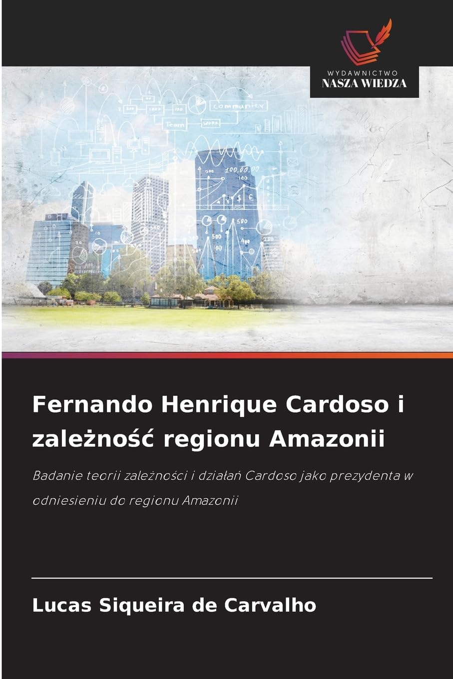 Fernando Henrique Cardoso i zale¿no¿¿ regionu Amazonii Law