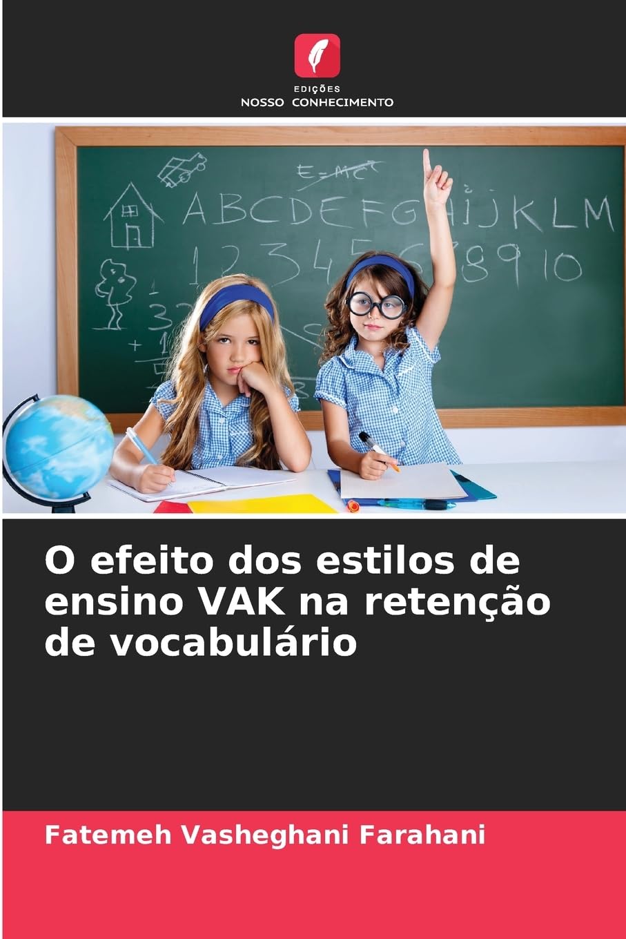 O efeito dos estilos de ensino VAK na retenção de vocabulário Books