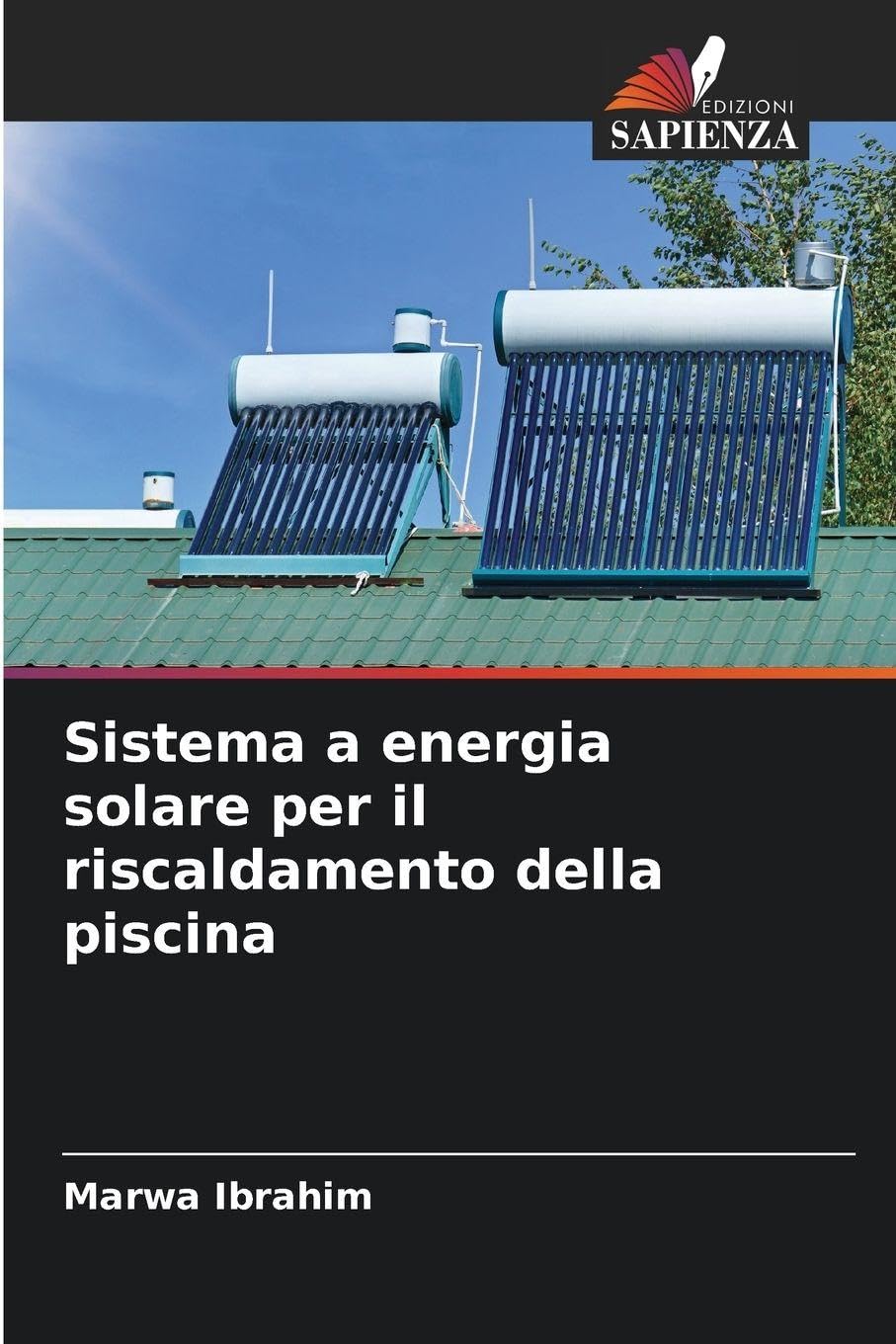 Sistema a energia solare per il riscaldamento della piscina Business & Technology