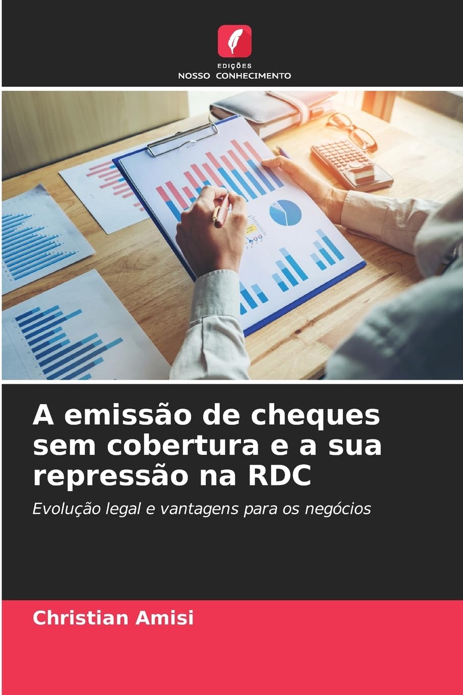 A emissão de cheques sem cobertura e a sua repressão na RDC Law