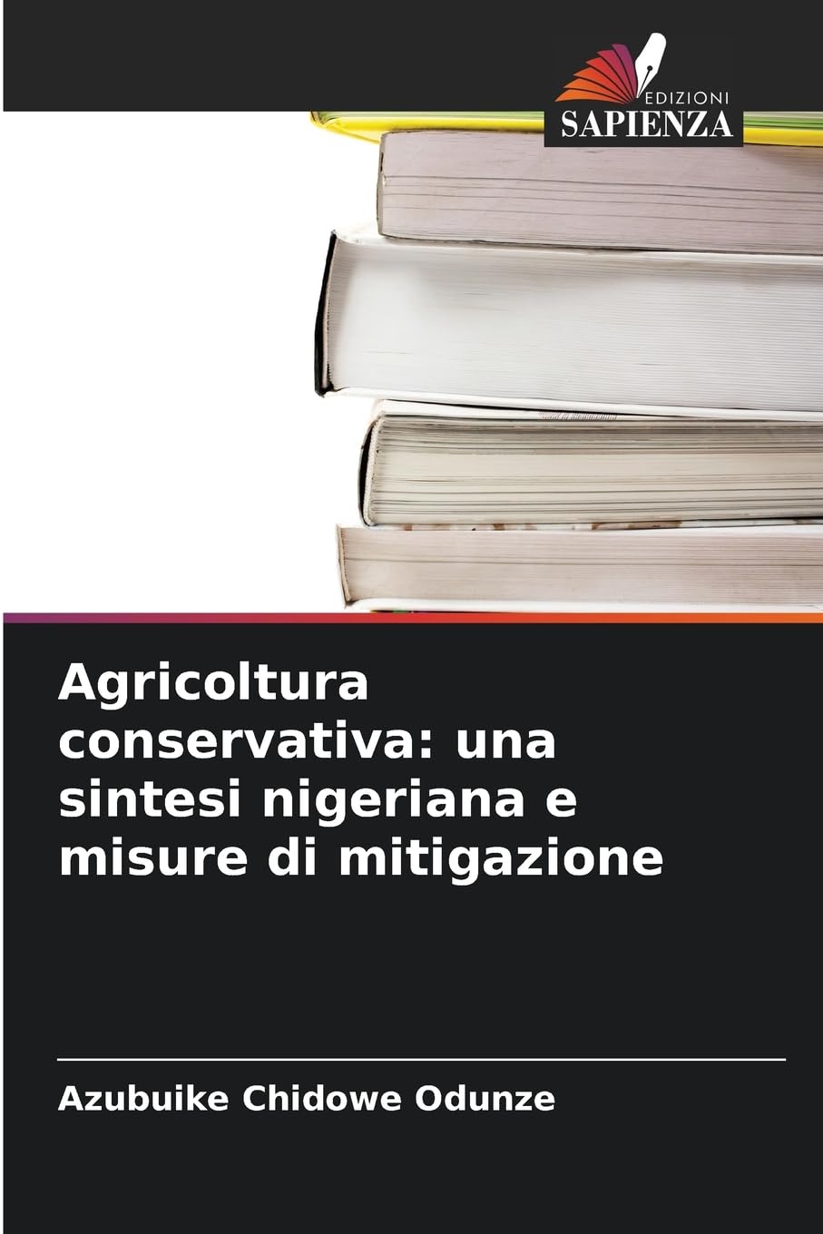 Agricoltura conservativa: una sintesi nigeriana e misure di mitigazione Natural Sciences