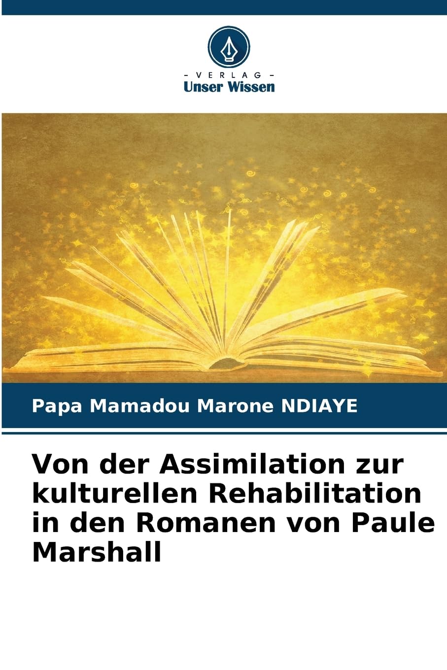 Von der Assimilation zur kulturellen Rehabilitation in den Romanen von Paule Marshall Books