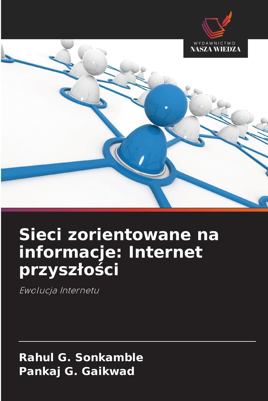 Sieci zorientowane na informacje: Internet przysz¿o¿ci Computer Science
