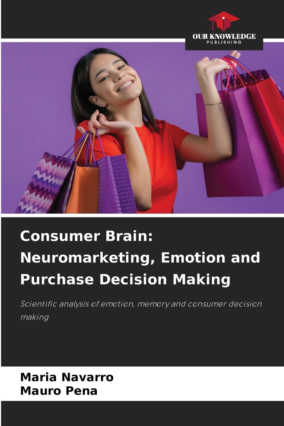 Consumer Brain: Neuromarketing, Emotion and Purchase Decision Making Law