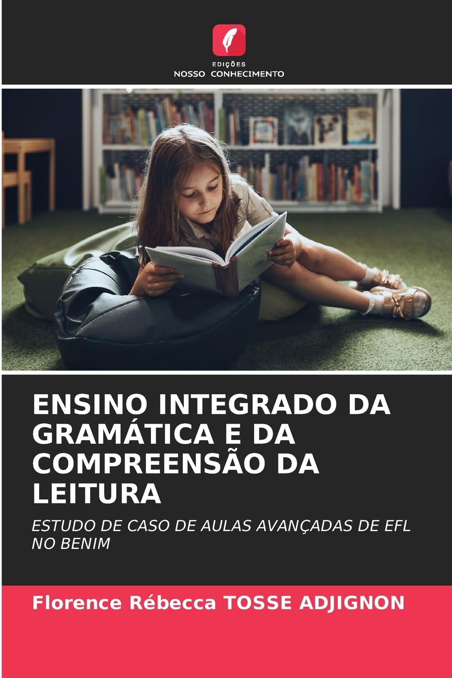 ENSINO INTEGRADO DA GRAMÁTICA E DA COMPREENSÃO DA LEITURA Education & Training