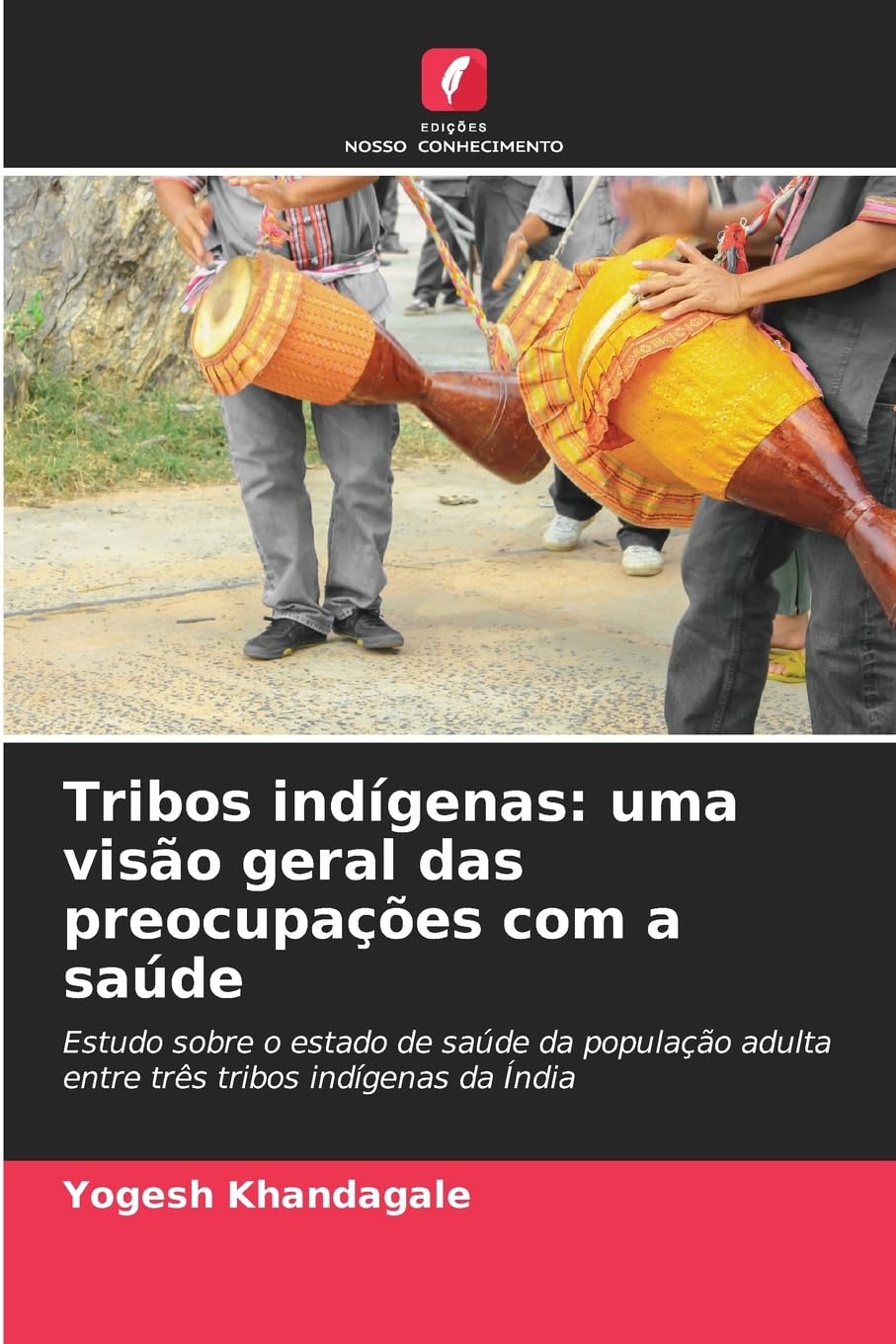 Tribos indígenas: uma visão geral das preocupações com a saúde Medicine