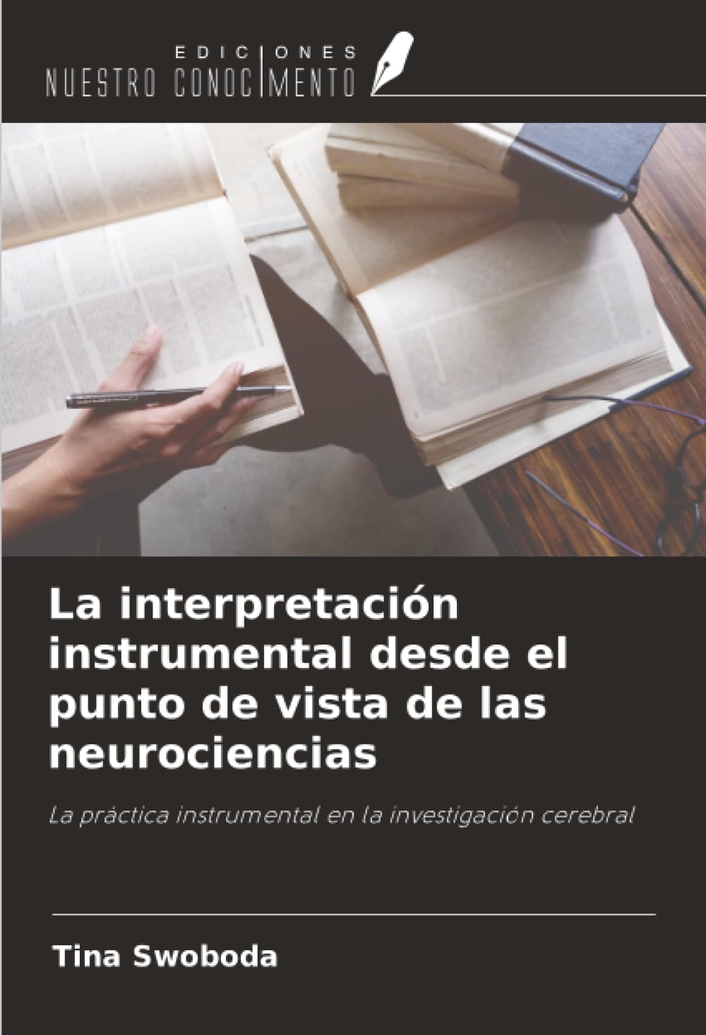 La interpretación instrumental desde el punto de vista de las neurociencias Arts & Music