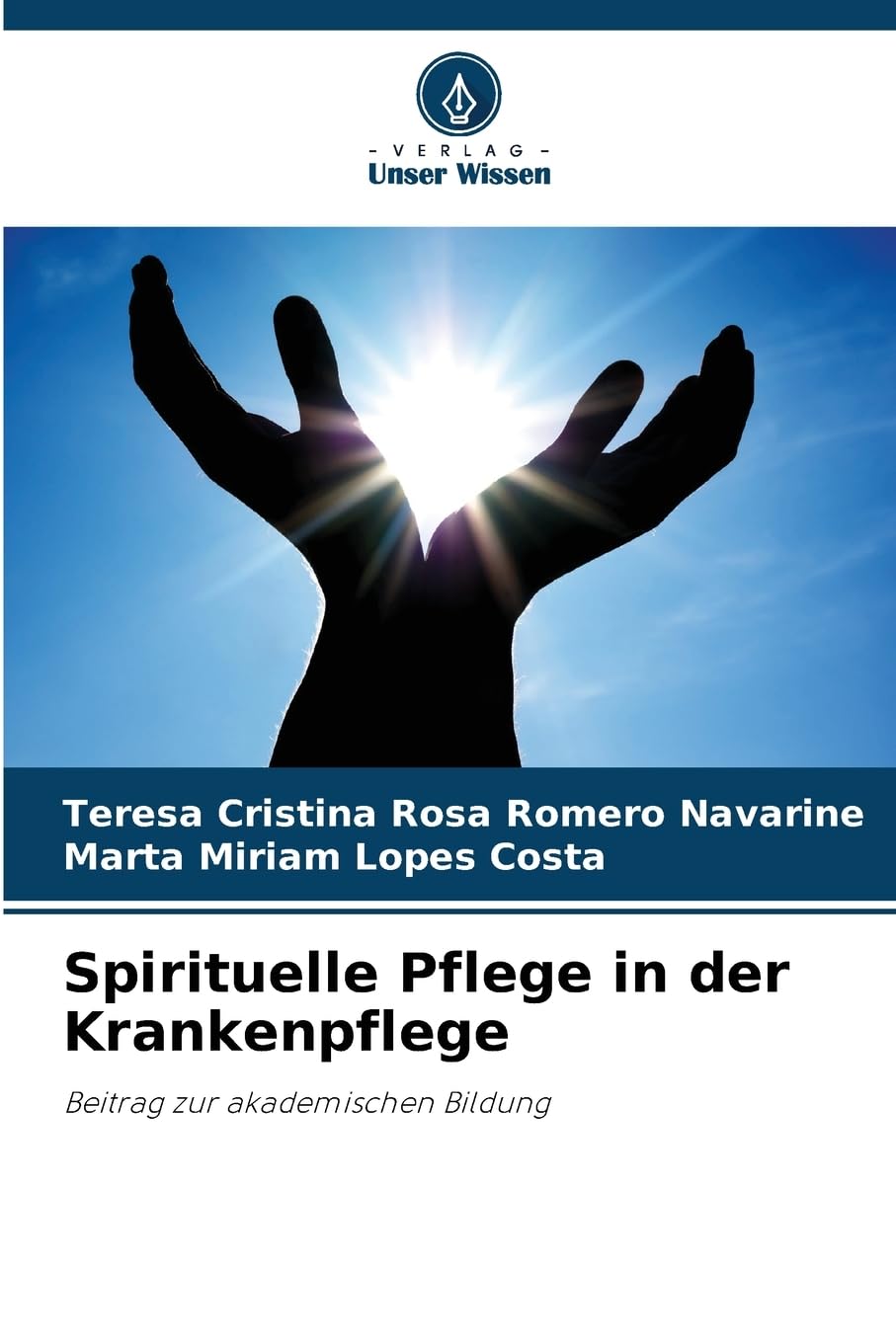 Spirituelle Pflege in der Krankenpflege Medicine