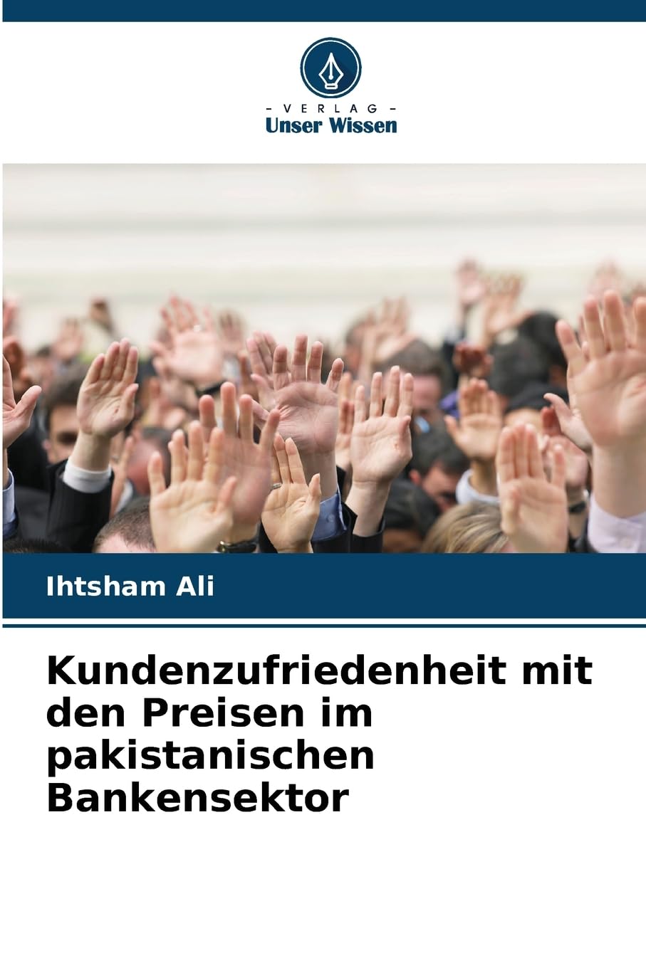 Kundenzufriedenheit mit den Preisen im pakistanischen Bankensektor Law