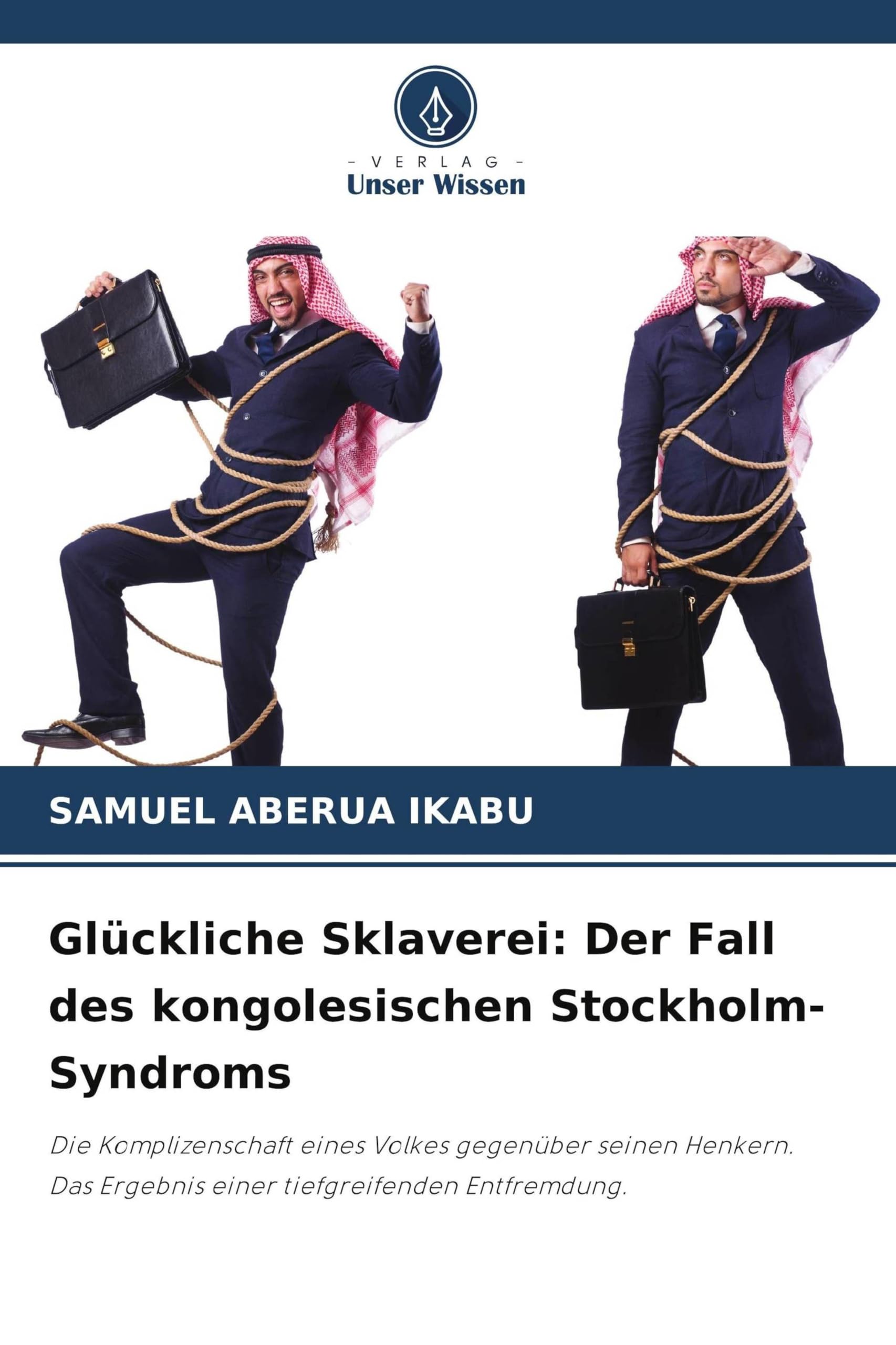 Glückliche Sklaverei: Der Fall des kongolesischen Stockholm-Syndroms Computer Science