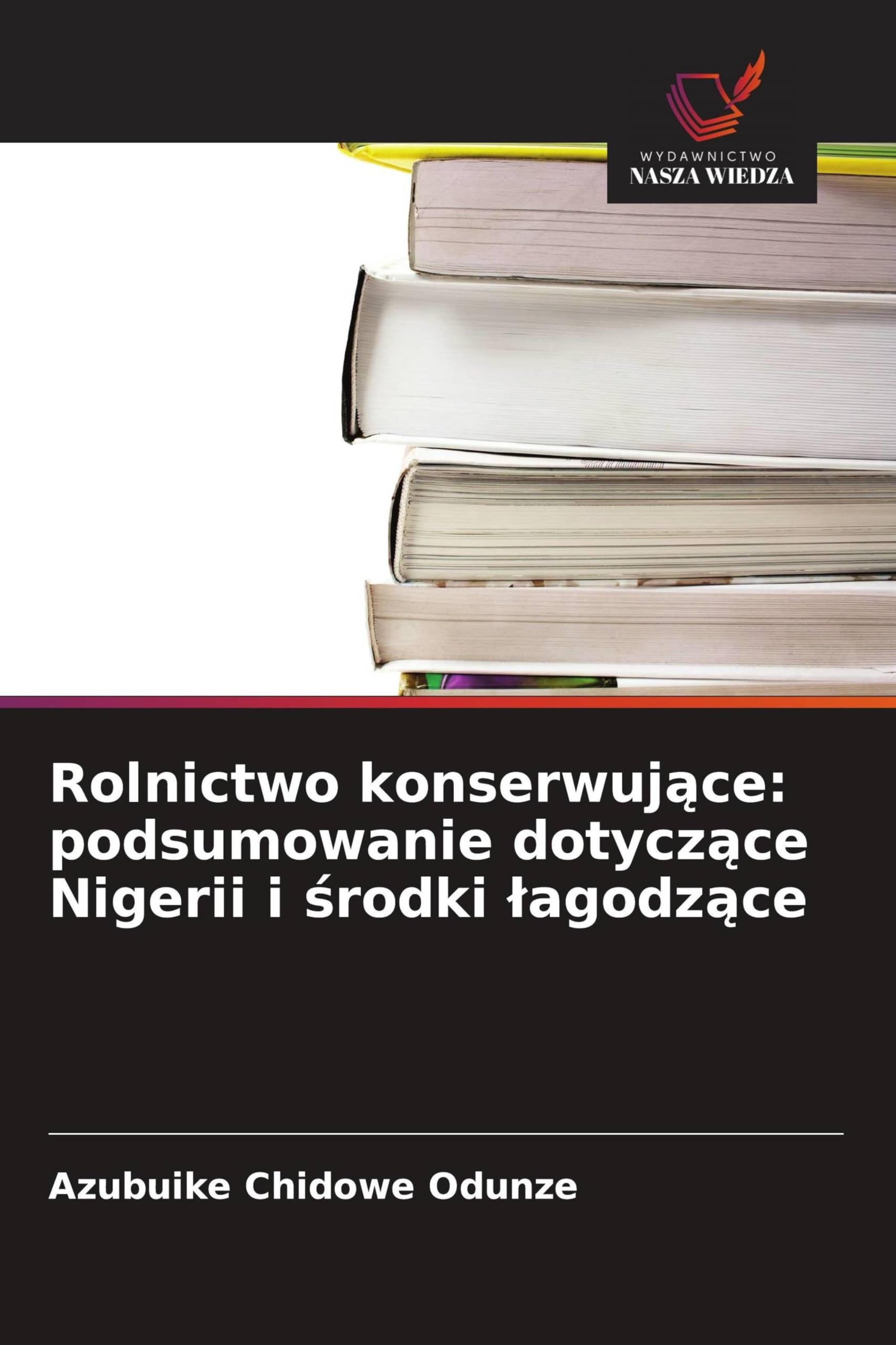 Rolnictwo konserwuj¿ce: podsumowanie dotycz¿ce Nigerii i ¿rodki ¿agodz¿ce Natural Sciences