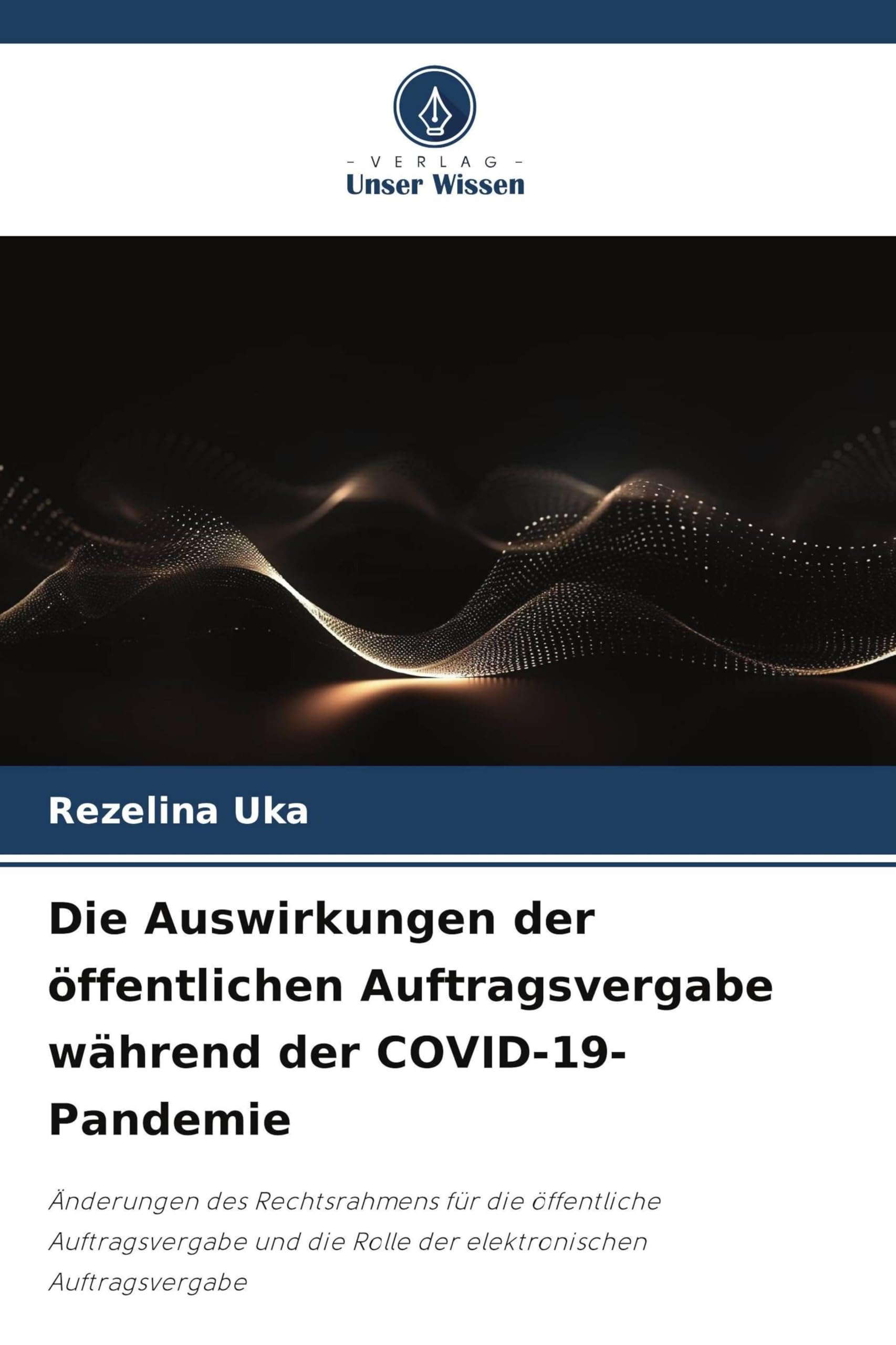Die Auswirkungen der öffentlichen Auftragsvergabe während der COVID-19-Pandemie Law