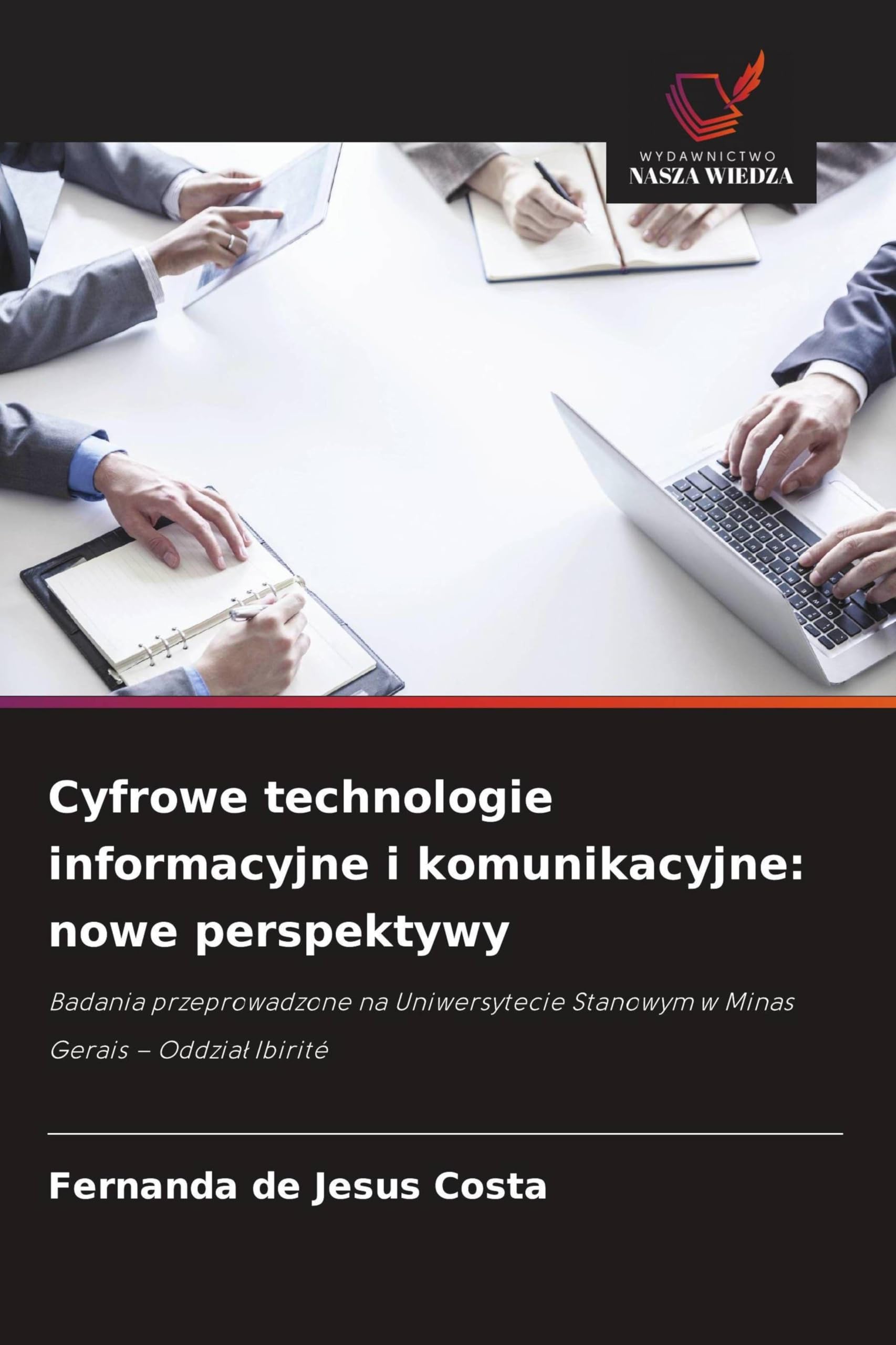 Cyfrowe technologie informacyjne i komunikacyjne: nowe perspektywy Business, Finance & Career