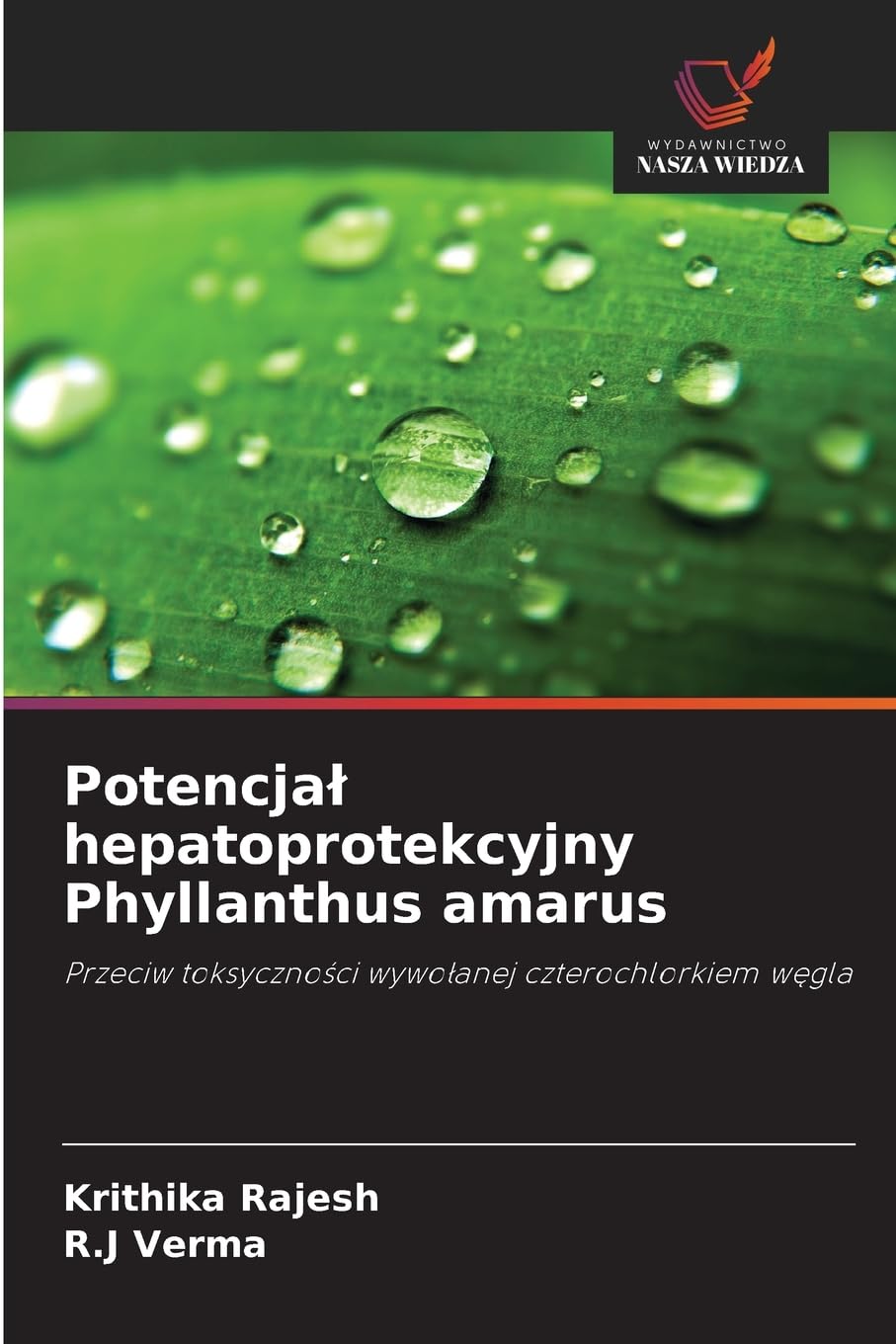 Potencja¿ hepatoprotekcyjny Phyllanthus amarus Natural Sciences