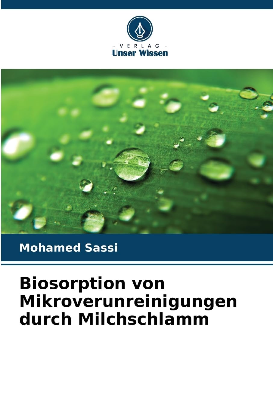 Biosorption von Mikroverunreinigungen durch Milchschlamm Natural Sciences