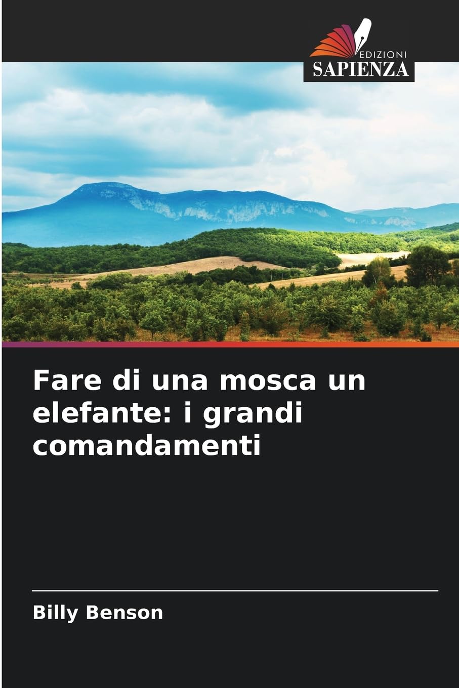 Fare di una mosca un elefante: i grandi comandamenti Religion & Esotericism